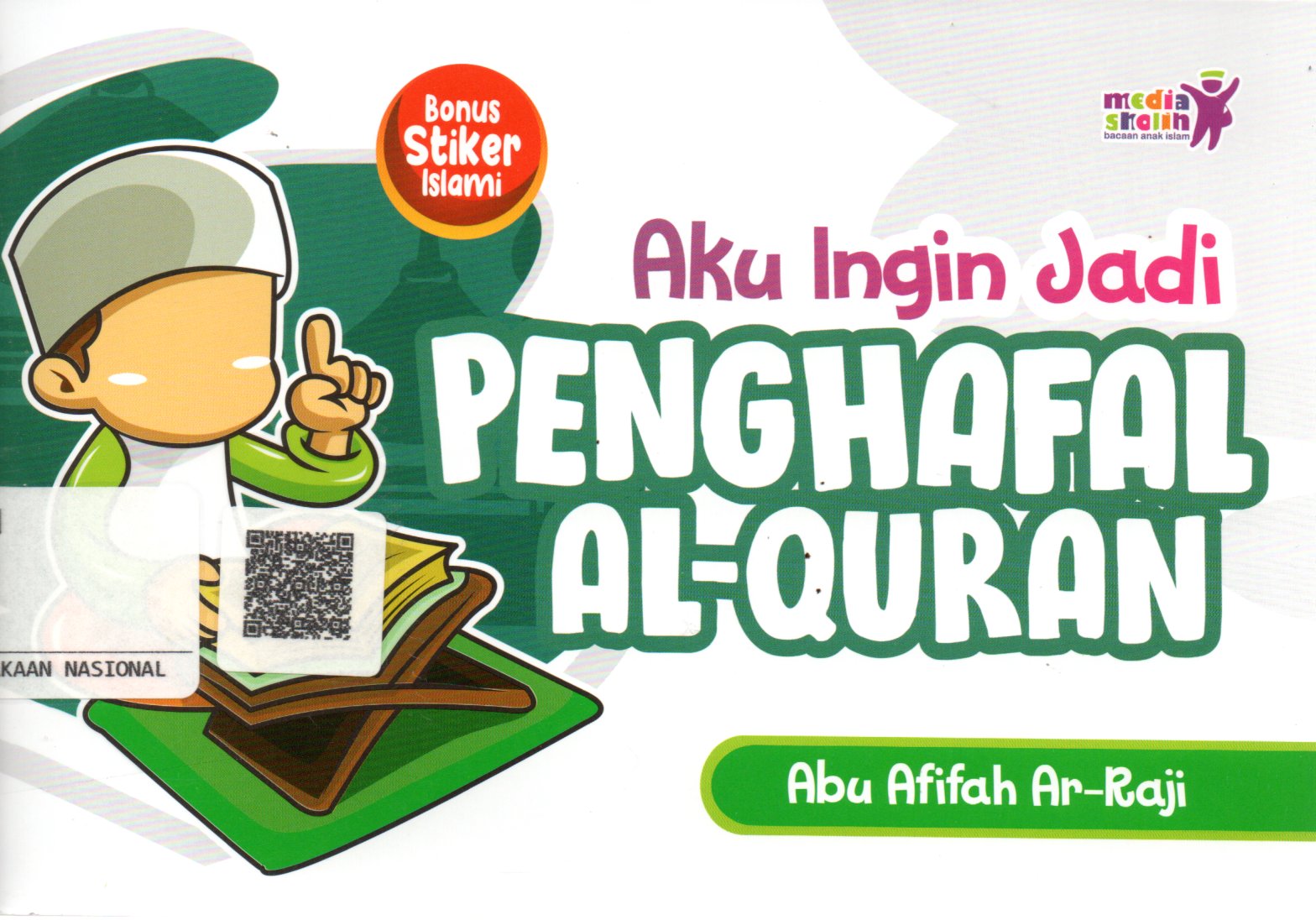 Sampul Aku Ingin Jadi Penghafal Al-Quran / Editor: Abu Hudzaifah