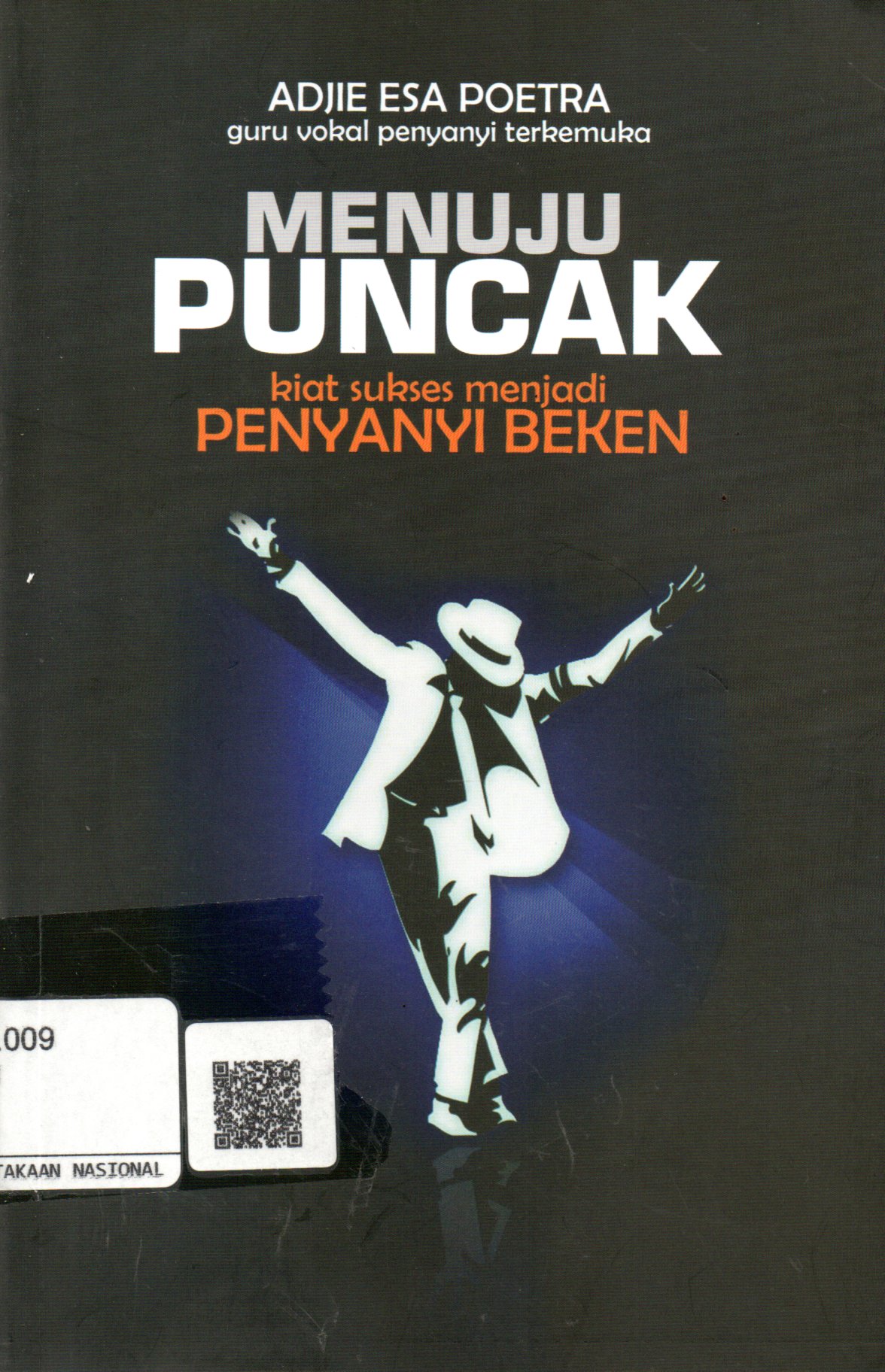 Sampul Menuju Puncak :  Kiat Sukses Menjadi Penyanyi Beken / Editor: Hermawan Aksan