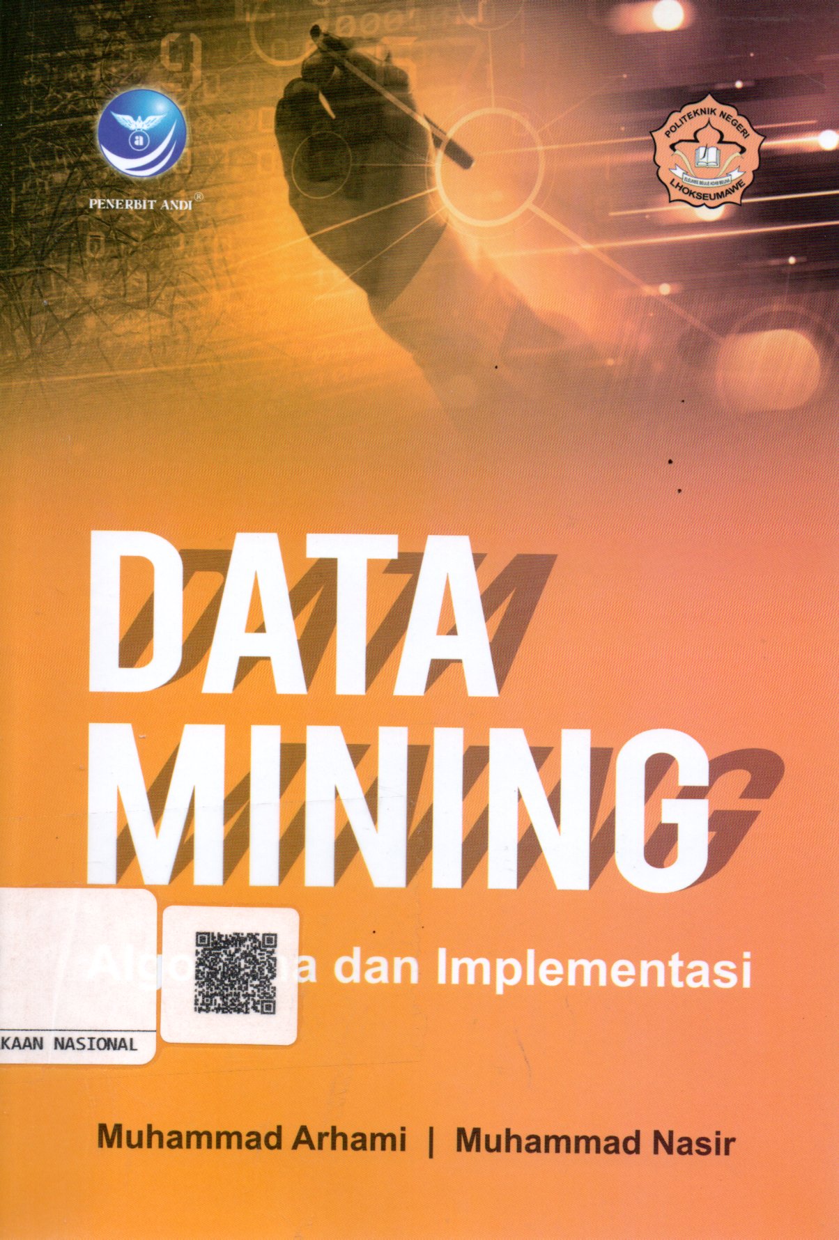 Sampul Data Mining :  Algoritma dan Implementasi / Editor: Ratih Indah Utami