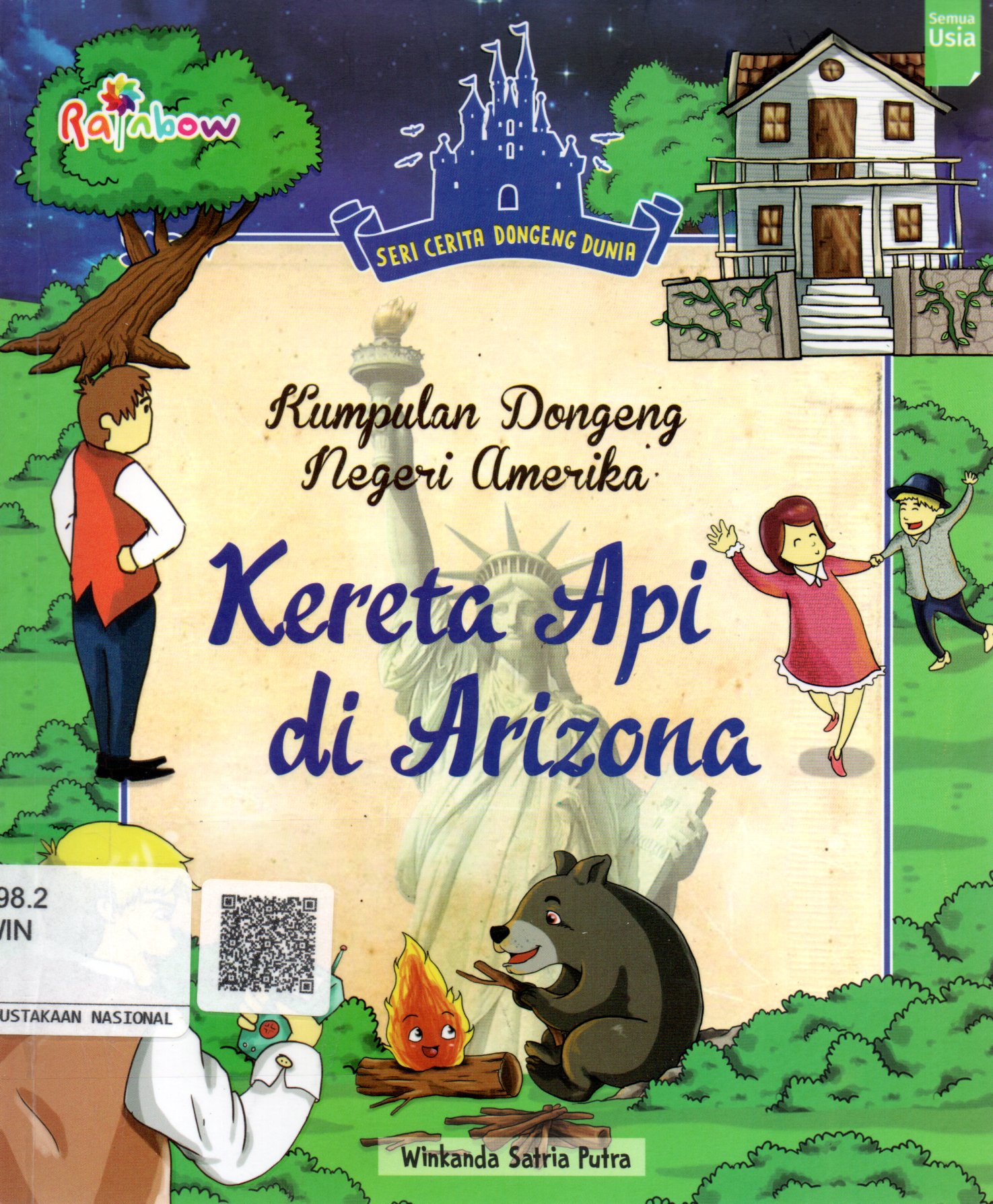Sampul Kumpulan Dongeng Negeri Amerika :  Kereta Api di Arizona / Editor: Maya