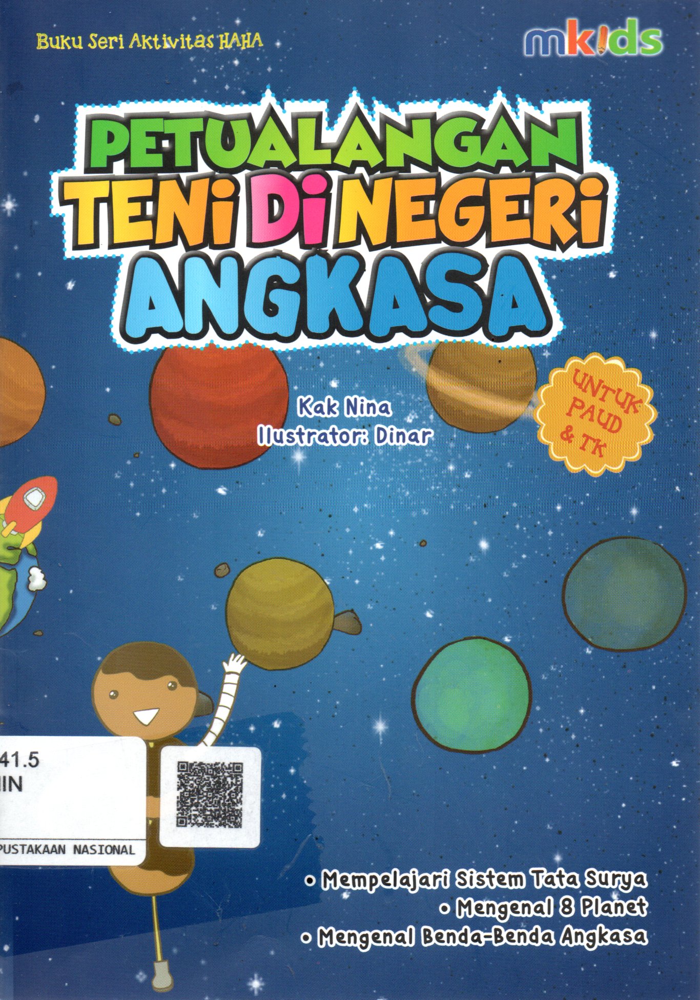 Sampul Petualangan Teni di Negeri Angkasa :  Buku Seri Aktivitas Haha / Ilustrator: Dina
