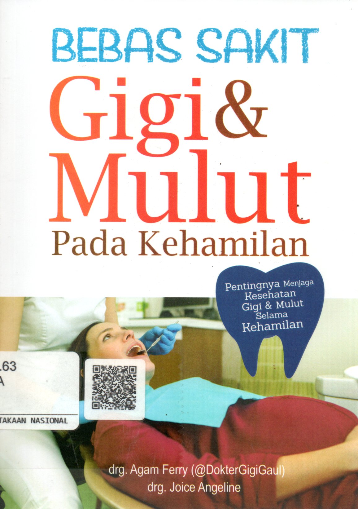 Sampul Bebas Sakit Gigi dan Mulut Pada Kehamilan / Editor: Purindraswari
