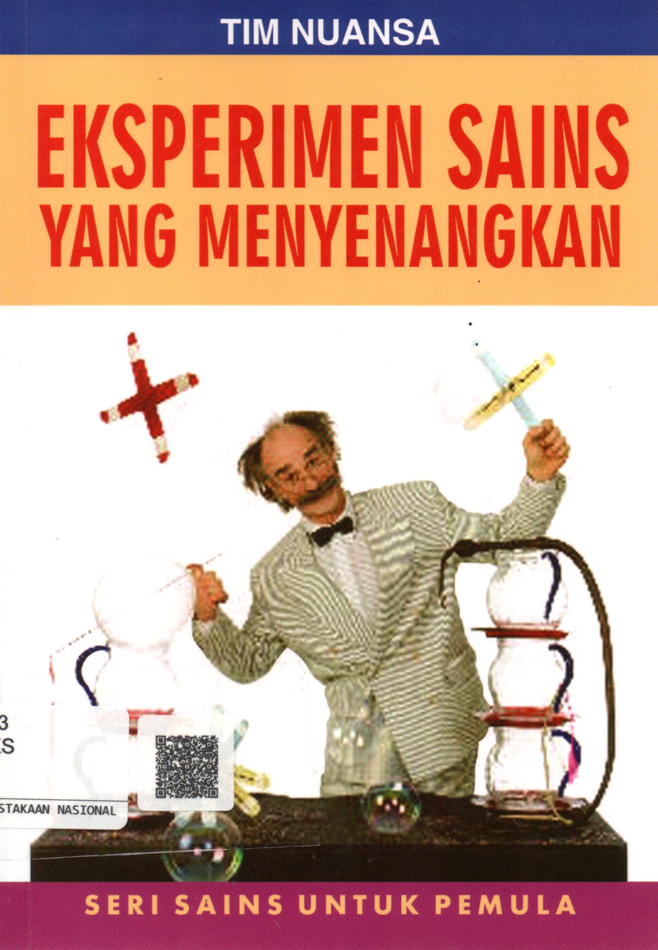 Sampul Eksperimen Sains yang Menyenangkan / Penerjemah: Tri Wagiyati, Editor: Lisnawati