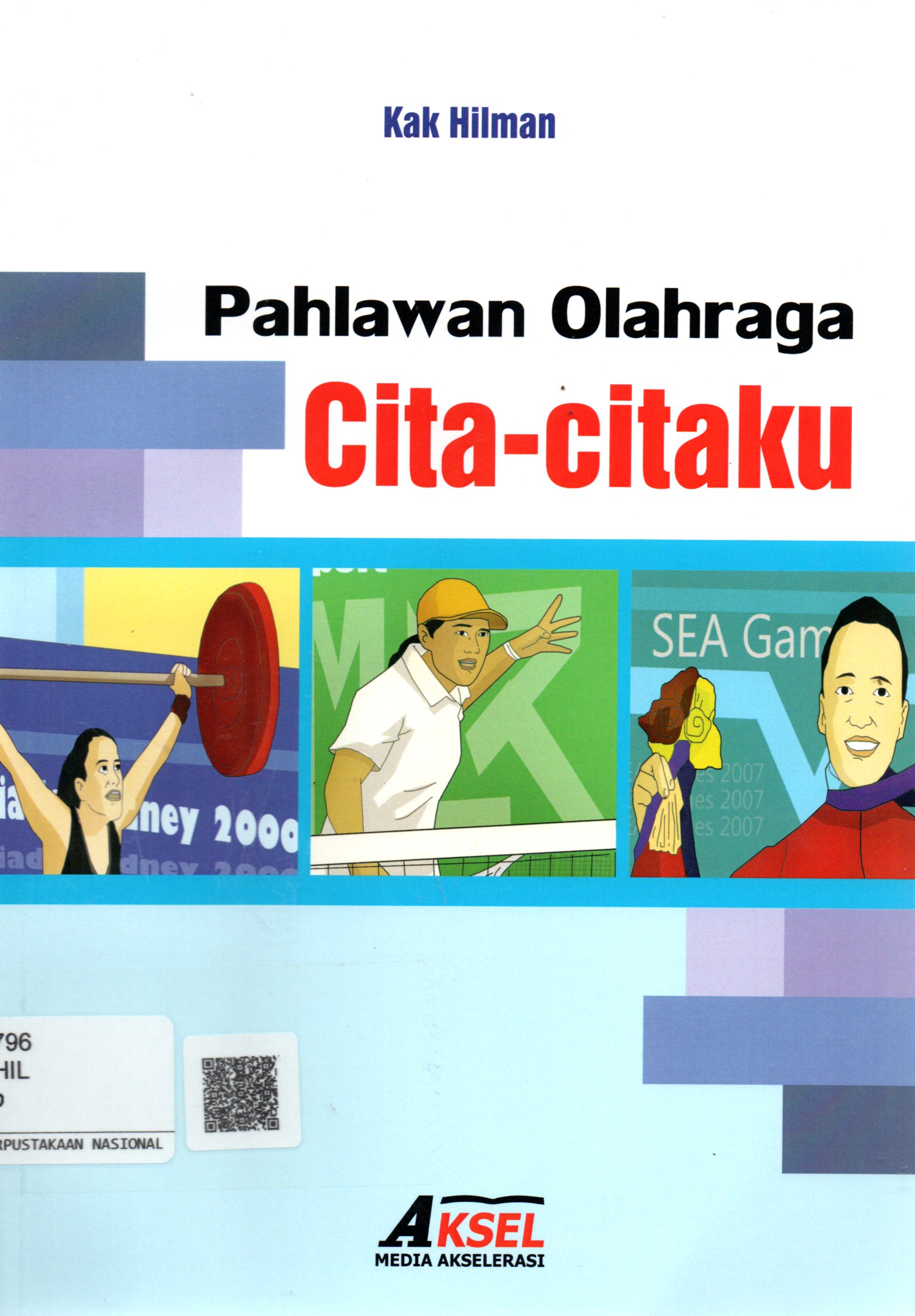 Sampul Pahlawan Olahraga Cita-Citaku / Editor: Rahman A