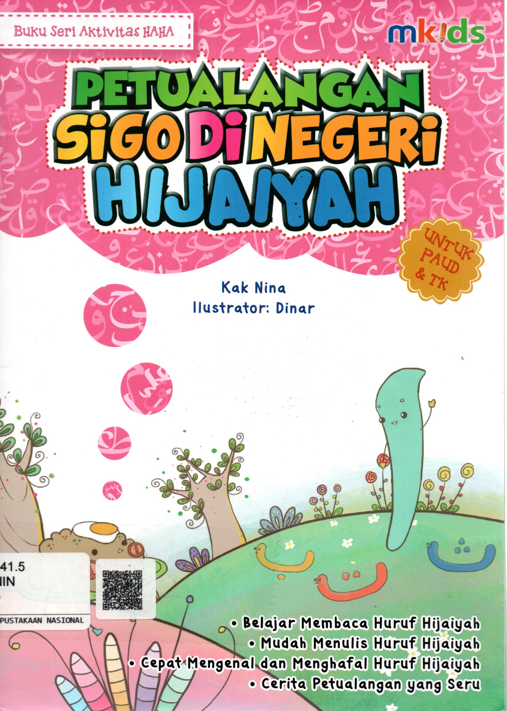 Sampul Petualangan Sigo di Negeri Hijaiyah :  Buku Seri Aktivitas Haha / Ilustrator: Dinar