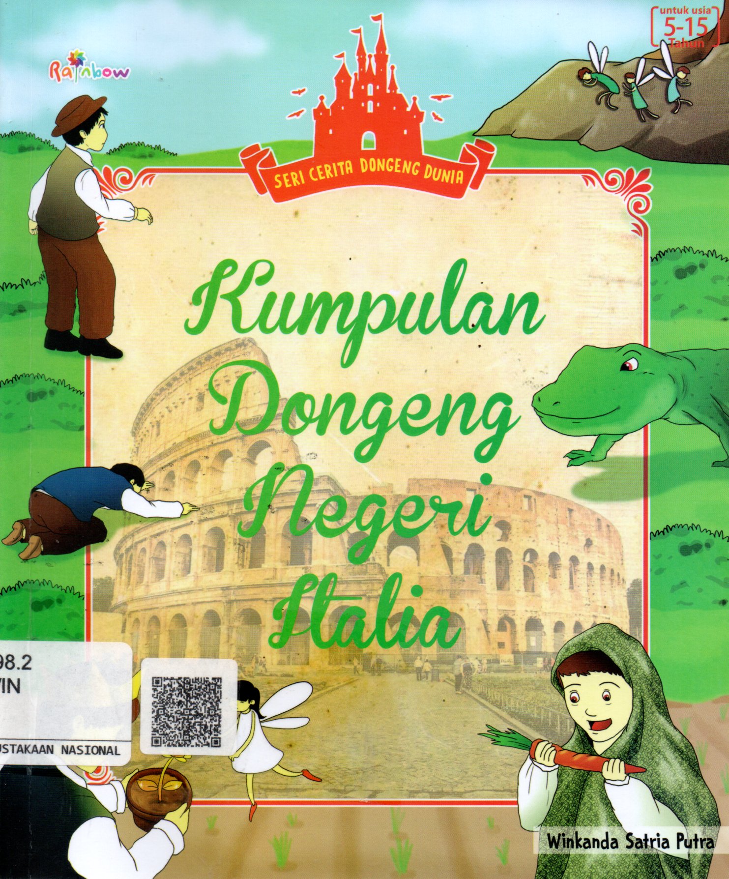 Sampul Kumpulan Dongeng Negeri Italia :  Seri Cerita Dongeng Dunia / Editor: Ignas