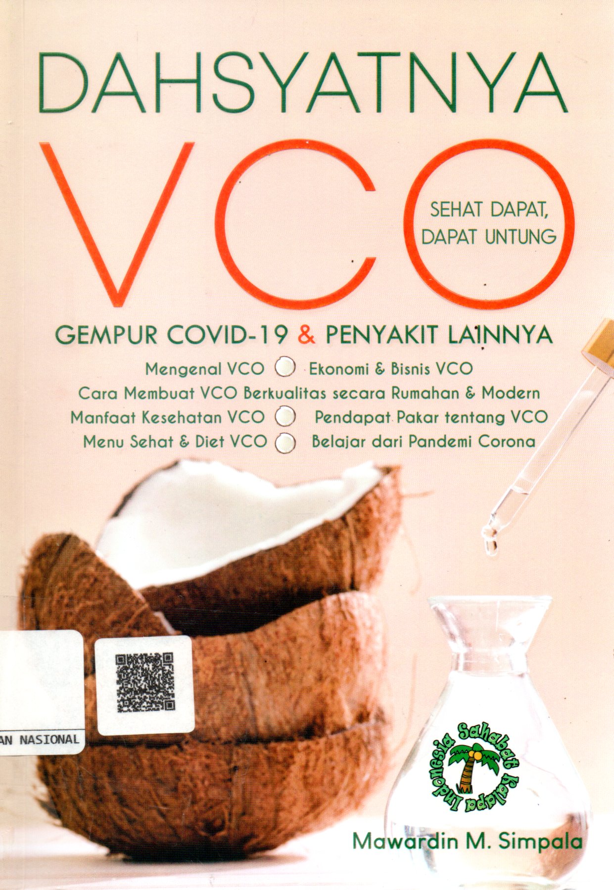Sampul Dahsyatnya VCO :  Gempur Covid-19 dan Penyakit Lainnya / Editor: L. Mayasari