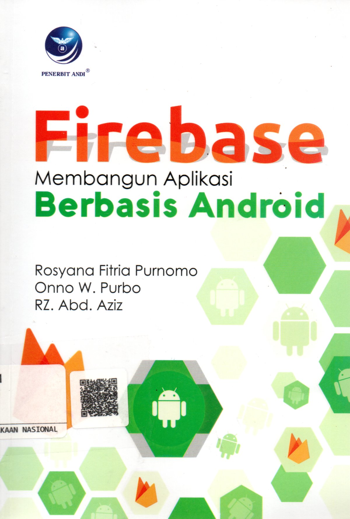 Sampul Firebase :  Membagun Aplikasi Berbasis Android / Editor: Radhitya Indra Arhadi