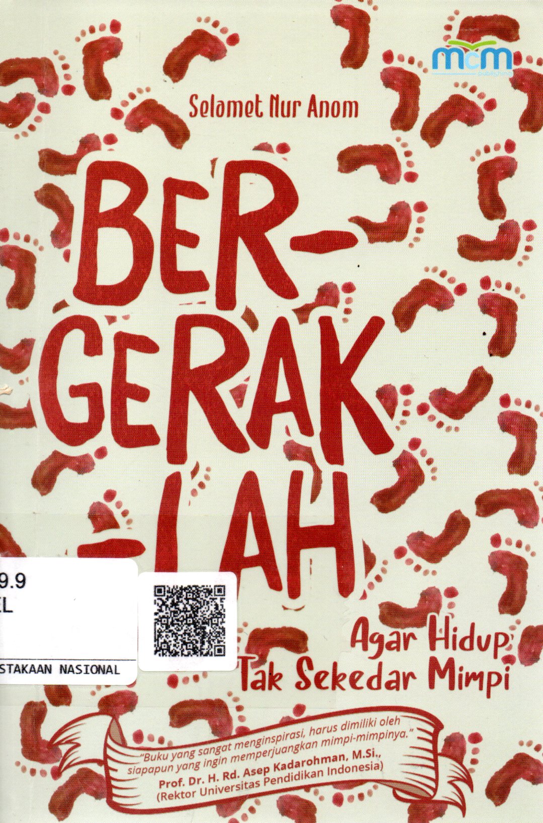 Sampul Bergeraklah :  Agar Hidup Tak Sekedar Mimpi / Editor: Shofwan Namju