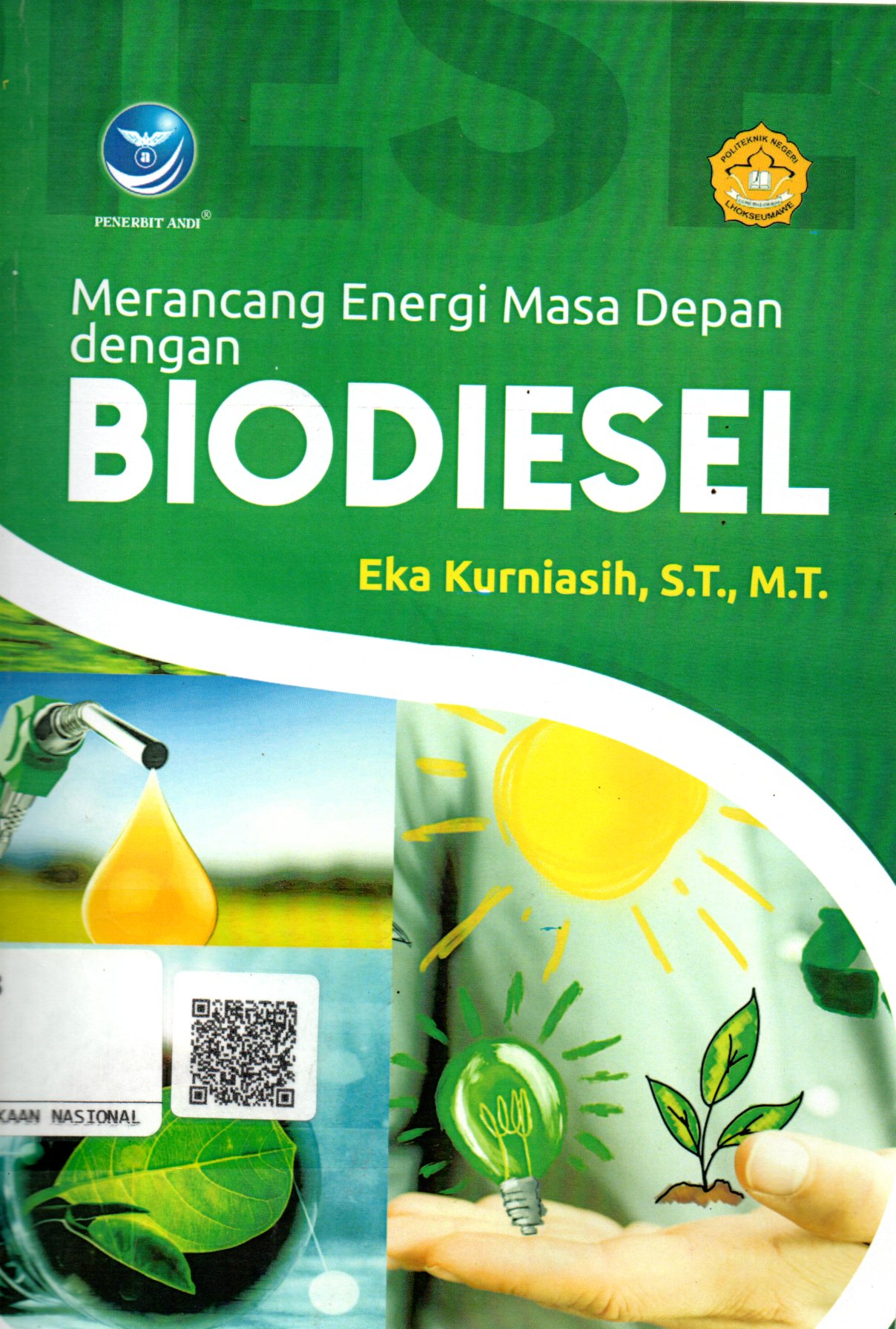 Sampul Merancang Energi Masa Depan dengan Biodiesel / Editor: Radhitya Indra