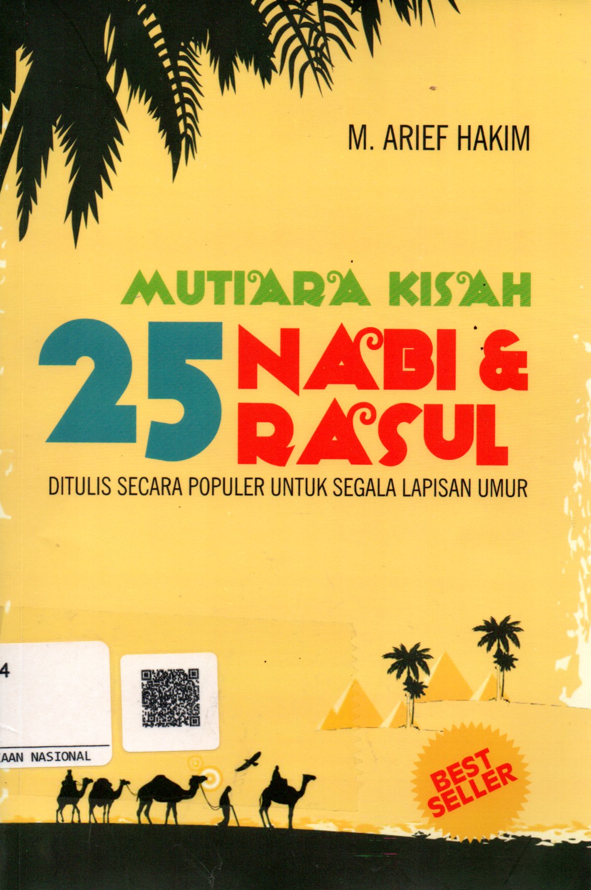 Sampul Mutiara Kisah 25 Nabi dan Rasul :  Ditulis Secara Populer untuk Segala Lapisan Umur / Editor: Mathori Al Wustho