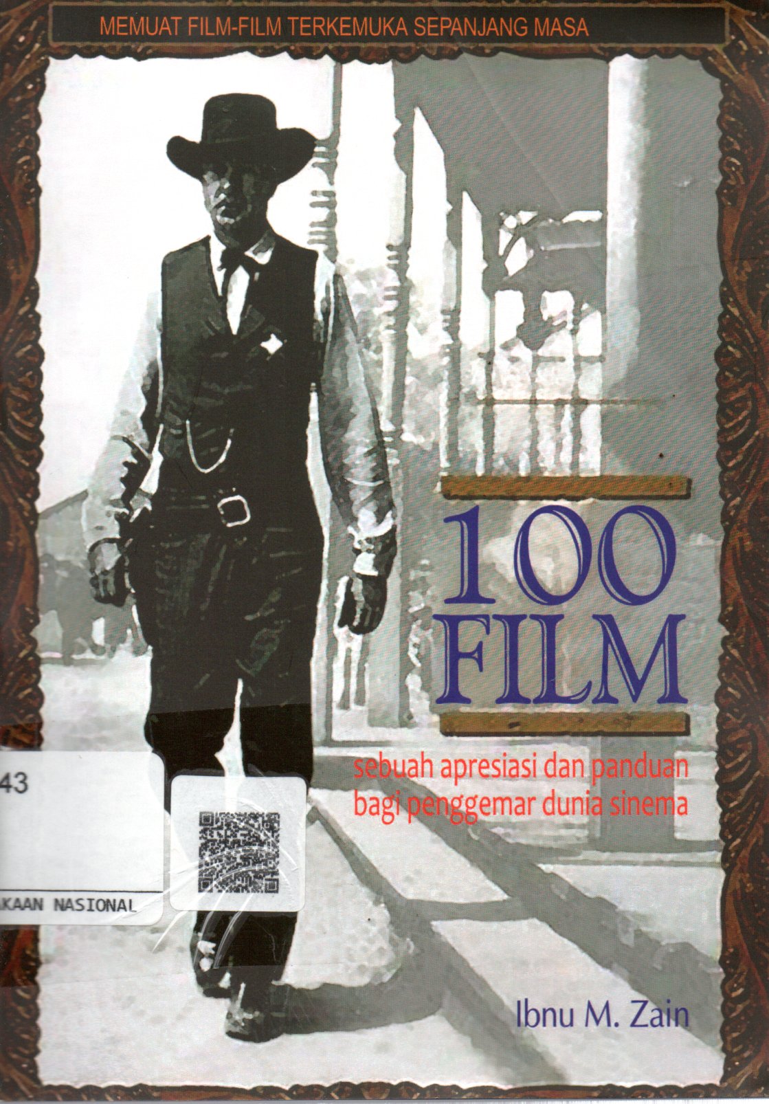 Sampul 100 Film :  Sebuah Apresiasi dan Panduan bagi Penggemar Dunia Sinema / Editor: Ready Susanto