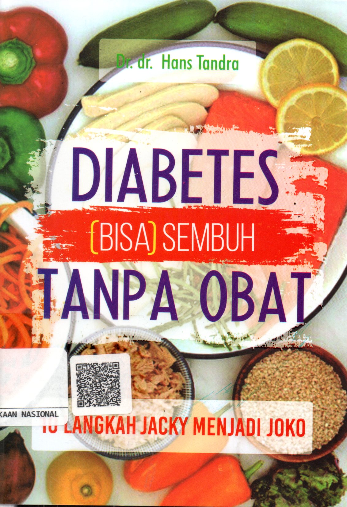 Sampul Diabetes (bisa) Sembuh Tanpa Obat :  10 Langkah Jacky Menjadi Joko / Editor: Susi Tjen