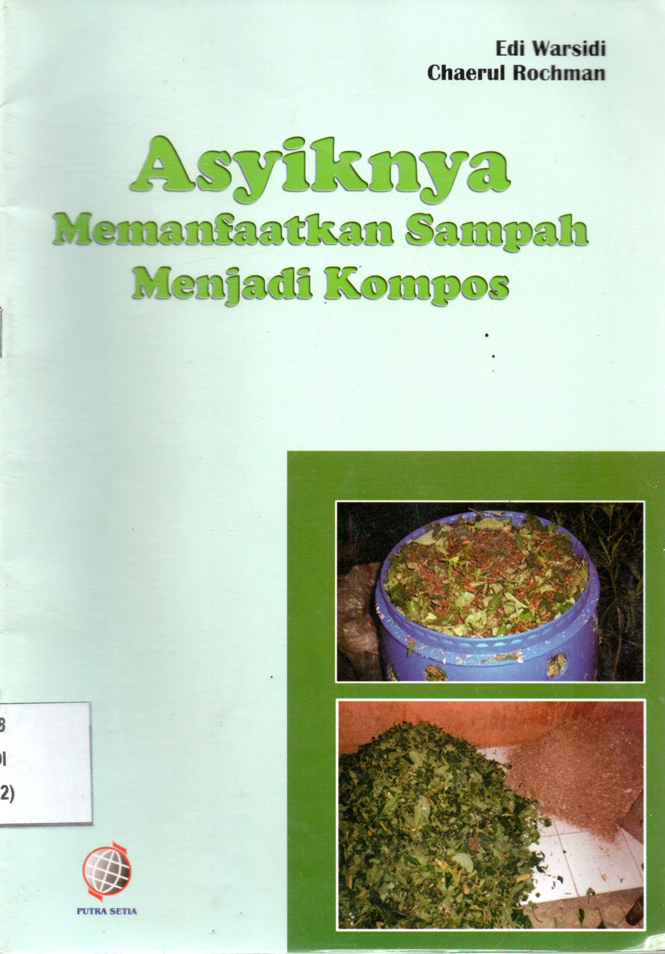 Sampul Asyiknya Memanfaatkan Sampah Menjadi Kompos