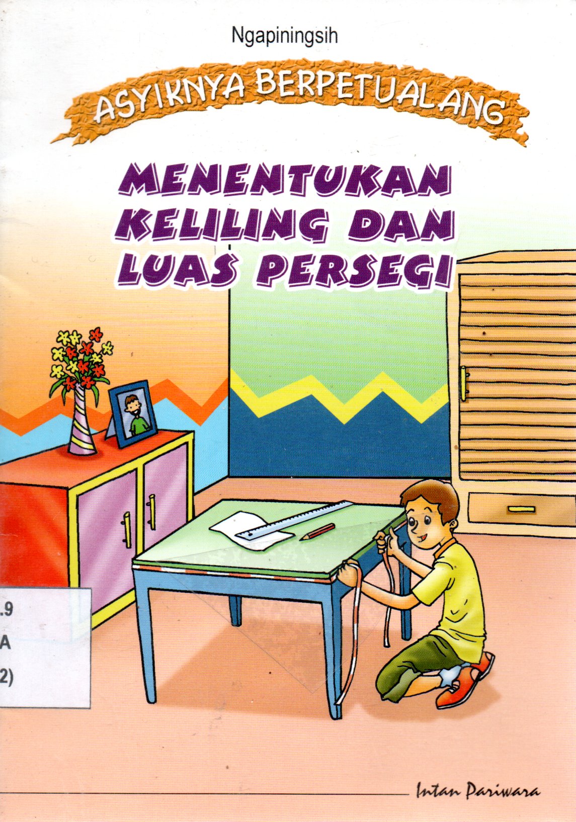 Sampul Asyiknya Berpetulang :  Menentukan Keliling dan Luas Persegi / Ilustrator: K. Wijayanti dan Zain Mustaghfir
