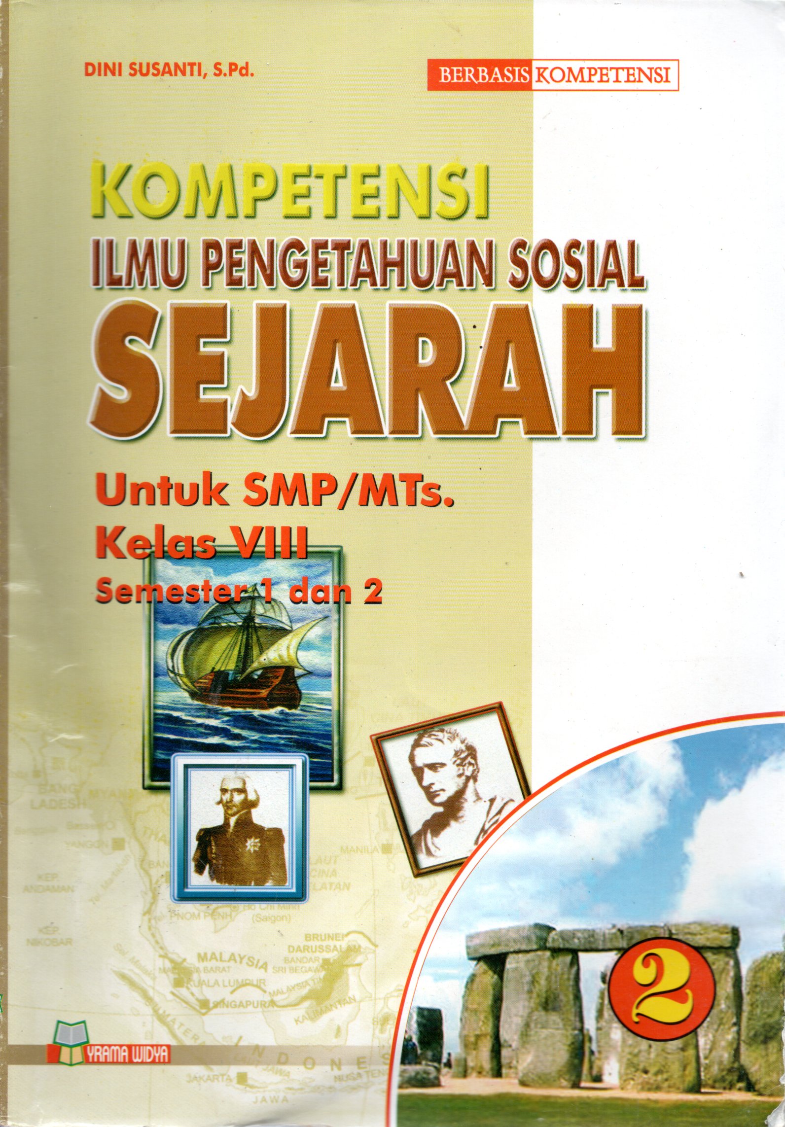 Sampul Kompetensi Pengetahuan Sosial Sejarah :  untuk SMP/MTs Kelas VIII Semester 1 dan 2 / Editor: Muhamad Arif
