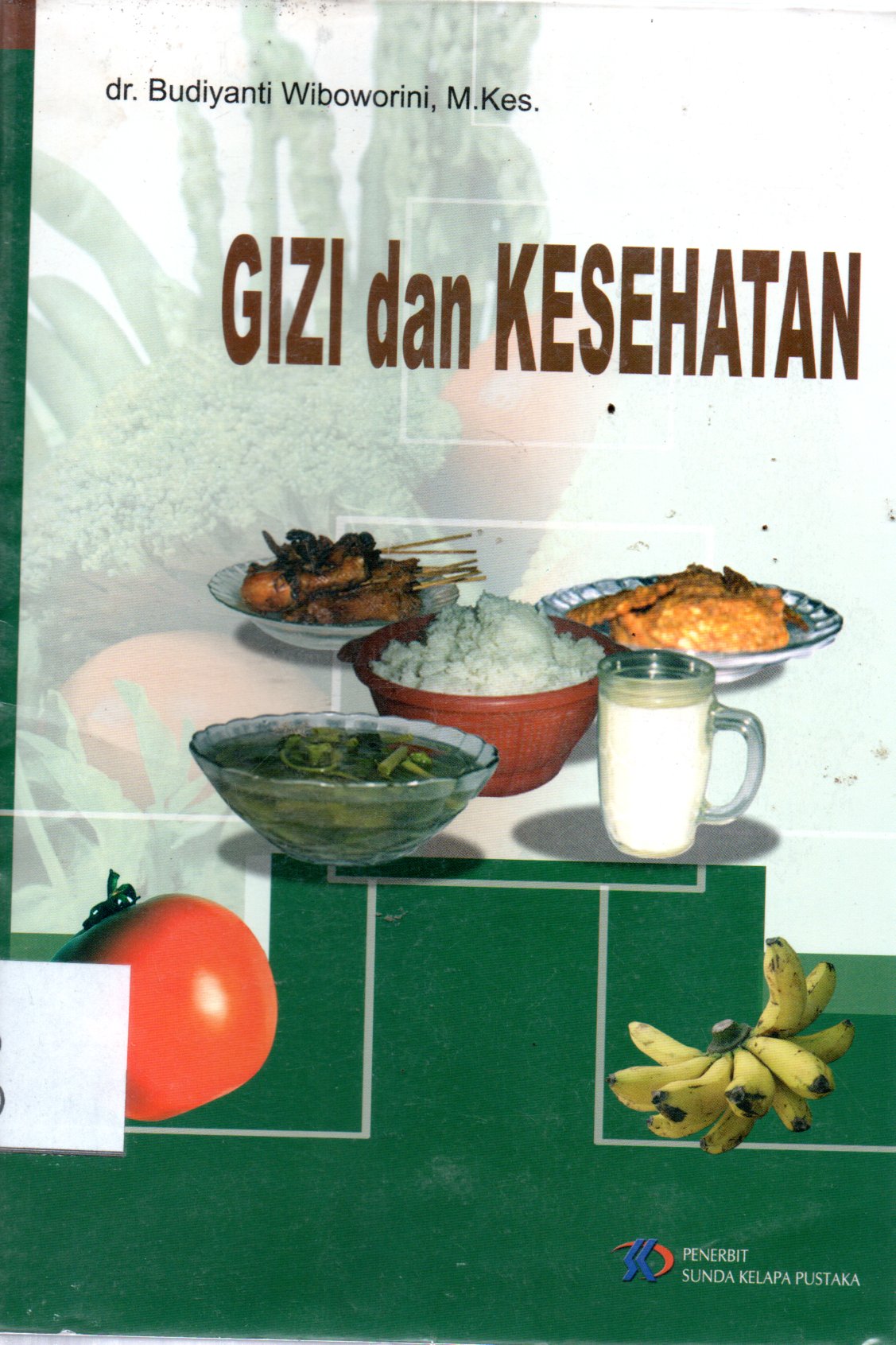 Sampul Gizi dan Kesehatan / Editor: Waldjinah