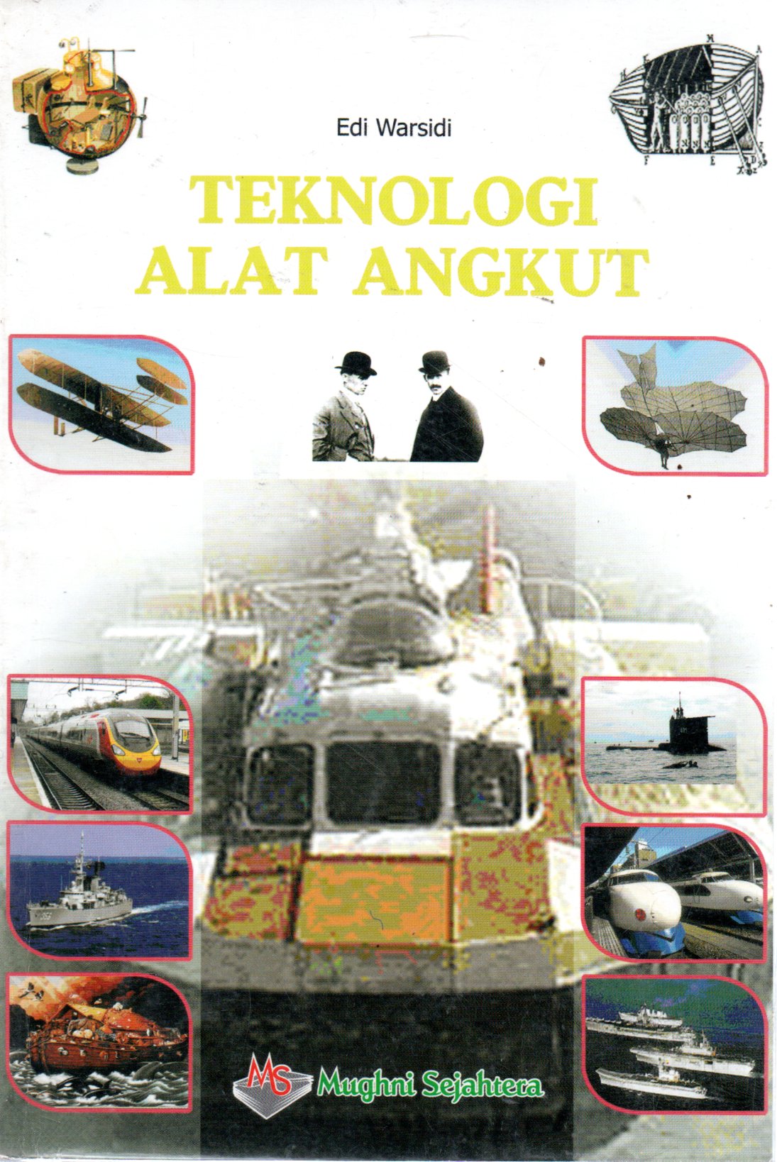 Sampul Teknologi Alat Angkut / Editor: Rissa Yanuar