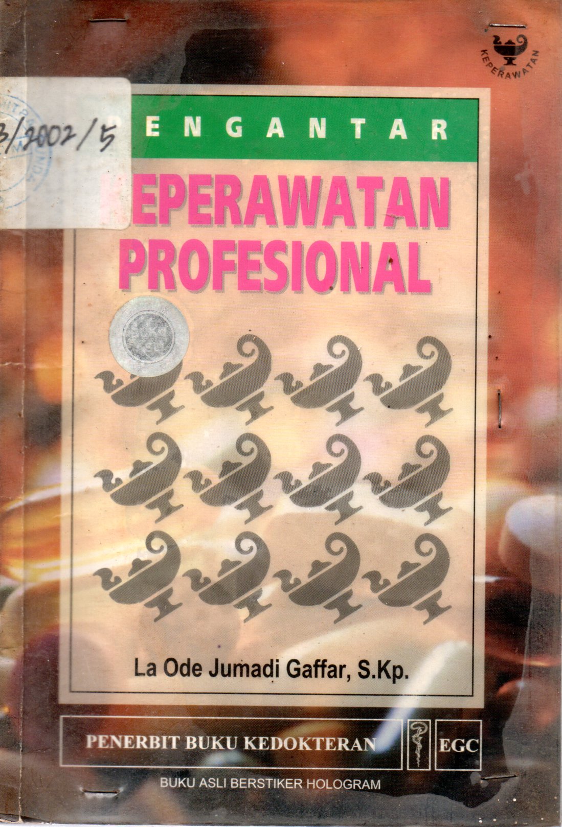 Sampul Pengantar Keperawatan Profesional / Editor: Yasmin Asih