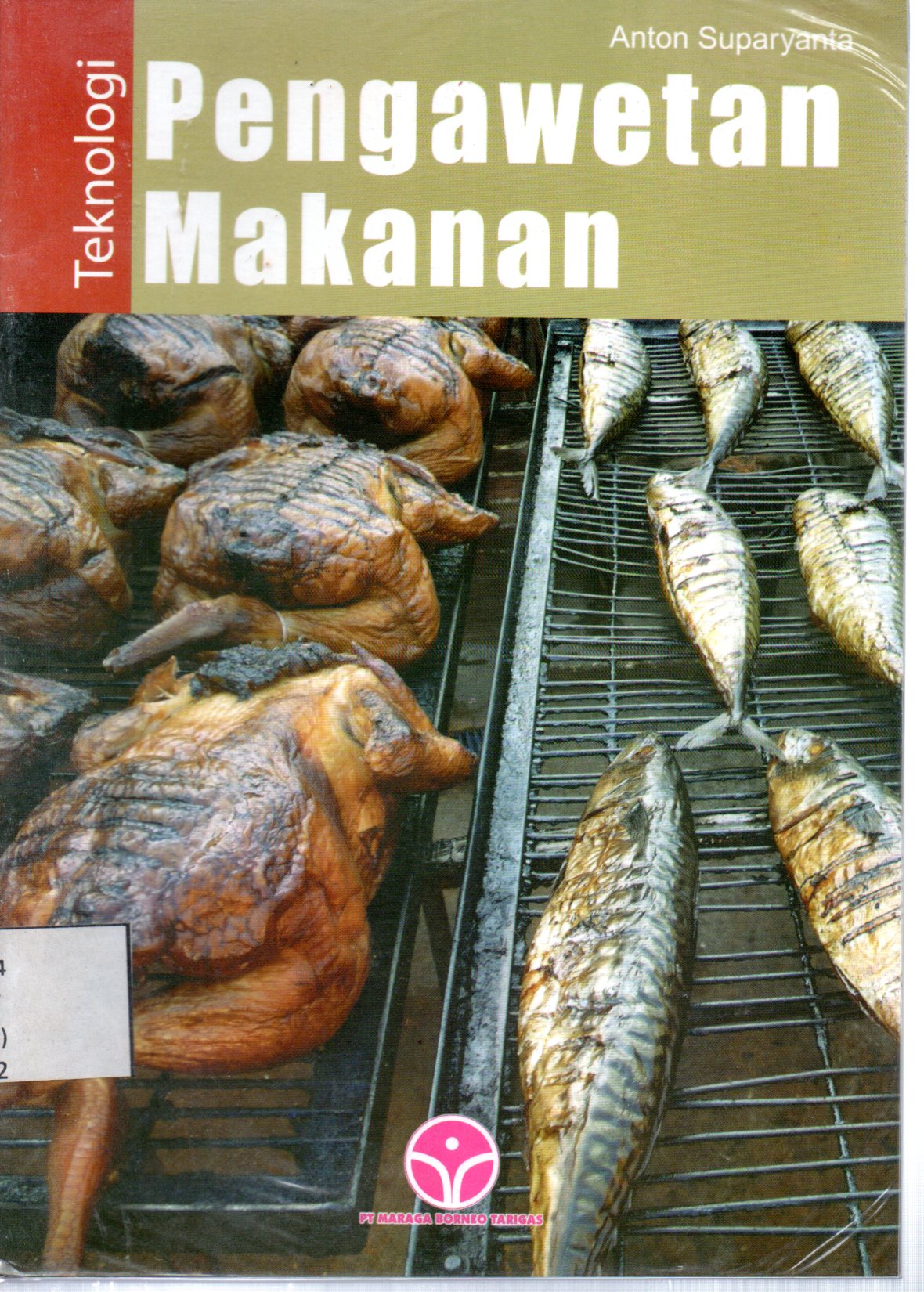 Sampul Teknologi Pengawetan Makanan / Editor: Nunung Yuli Eti