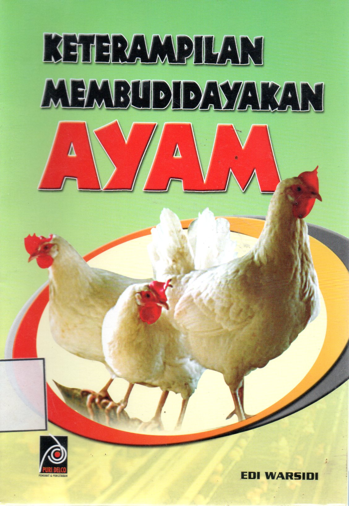 Sampul Keterampilan Membudidayakan Ayam / Editor: Rissa Yanuar