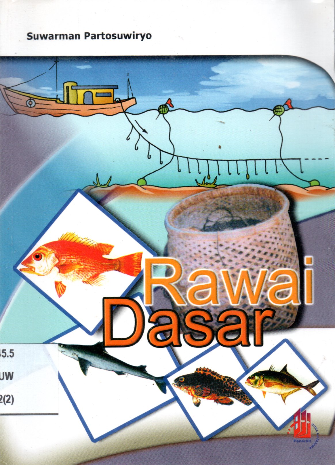 Sampul Rawai Dasar / Penyunting: Arum P. Mayasari