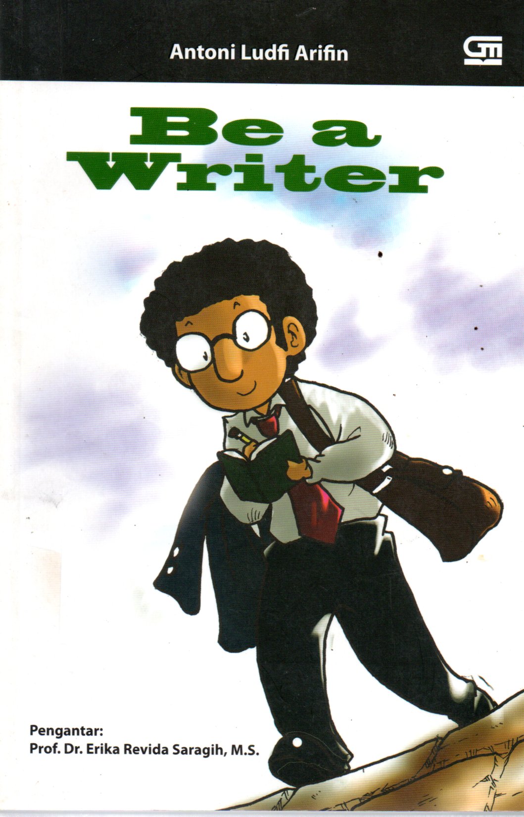 Sampul Be a Writer :  Orang Sibuk Juga Bisa Nulis
