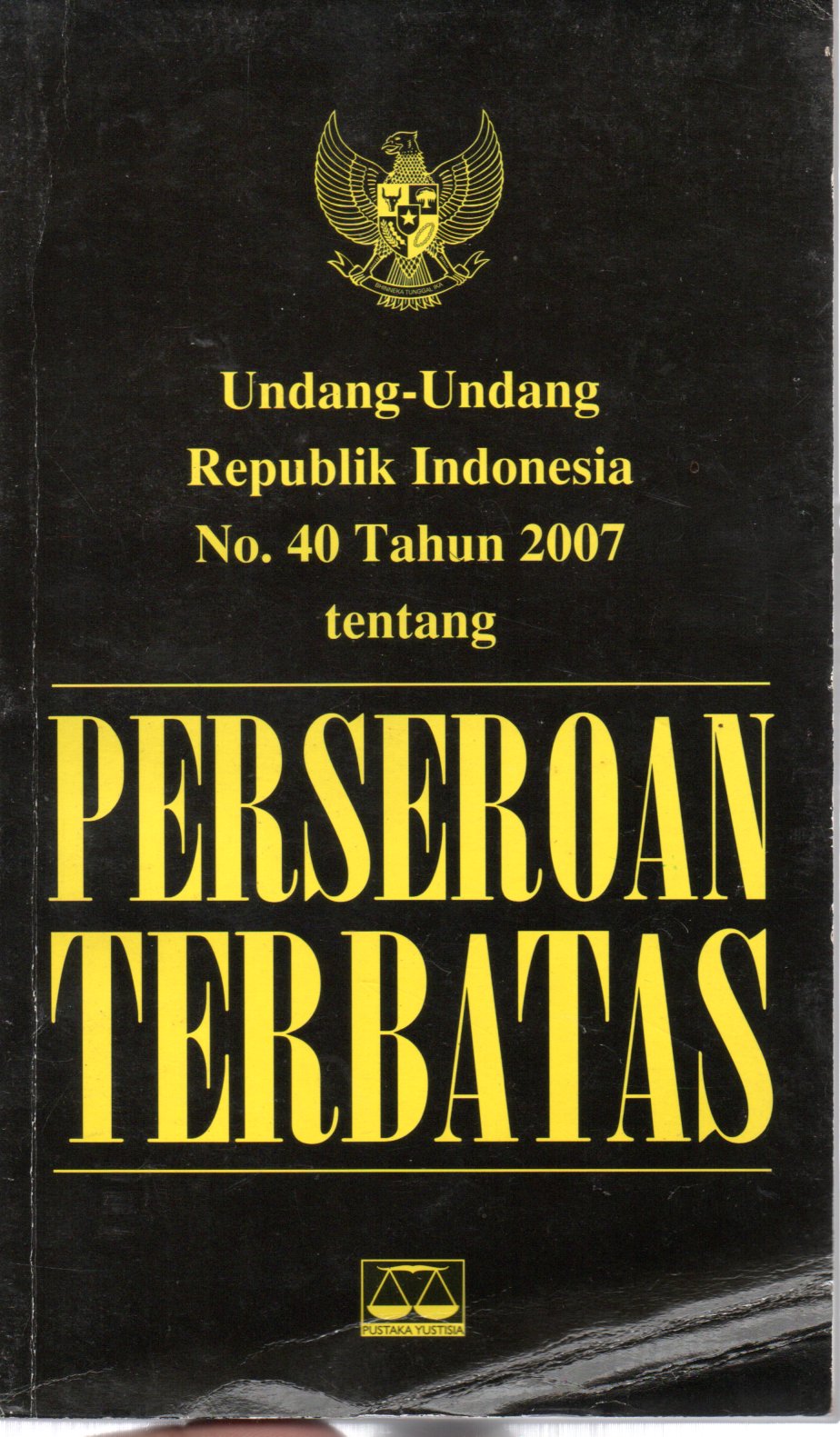 Sampul Undang-Undang Republik Indonesia Nomor 40 Tahun 2007 tentang Perseroan Terbatas :  Seri Perundangan