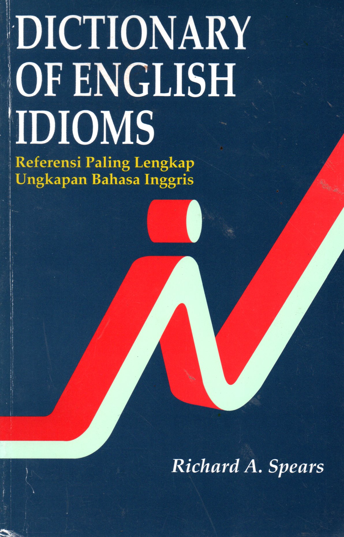 Sampul Dictionary of English Idioms :  Referensi Paling Lengkap Ungkapan Bahasa Inggris / Alih Bahasa: Sri W. Soegondho, Editor: Wawan Setiawan