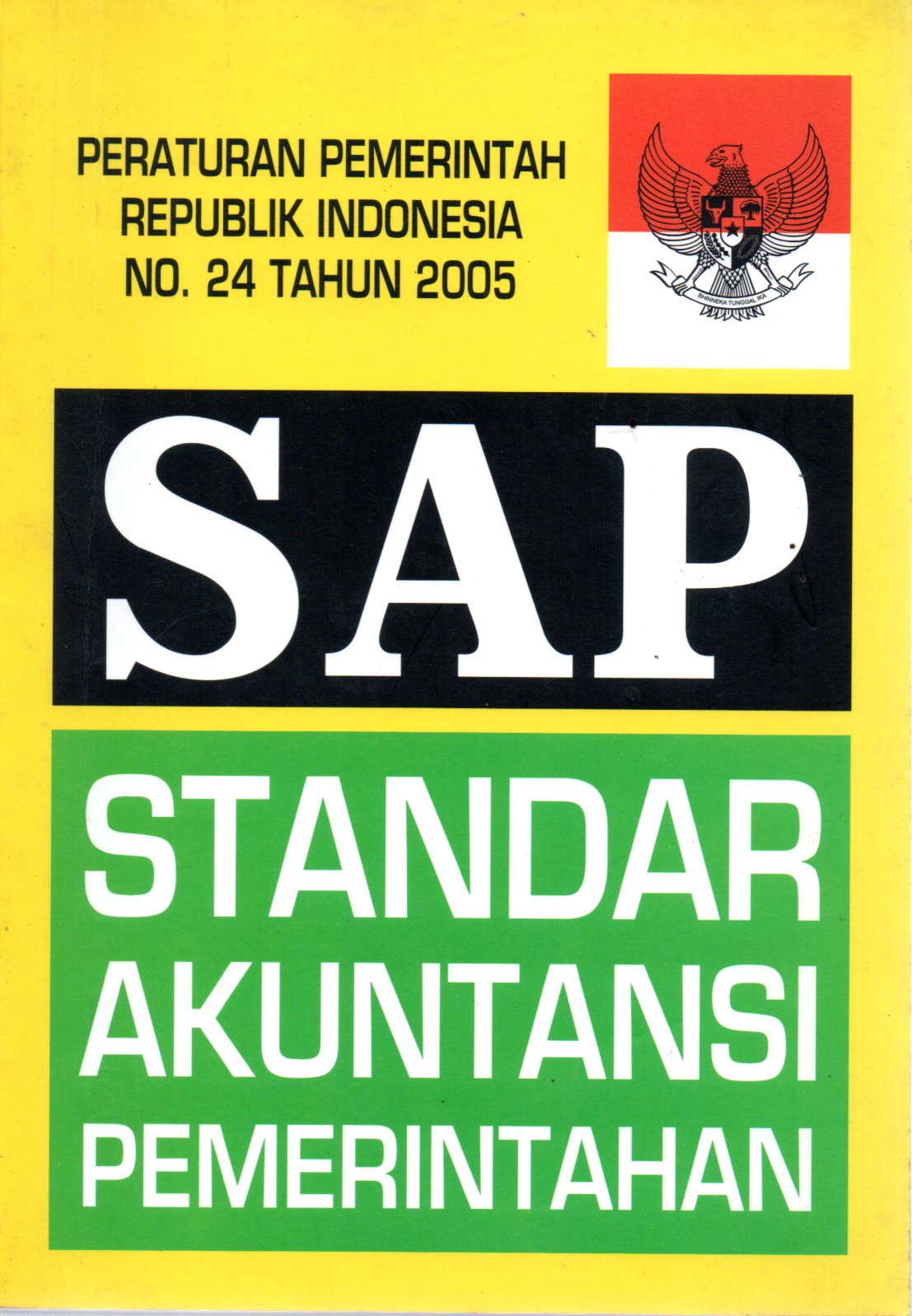 Sampul SAP (Standar Akuntansi Pemeritahan) :  Peraturan Pemerintah Republik Indonesia No. 24 Tahun 2005