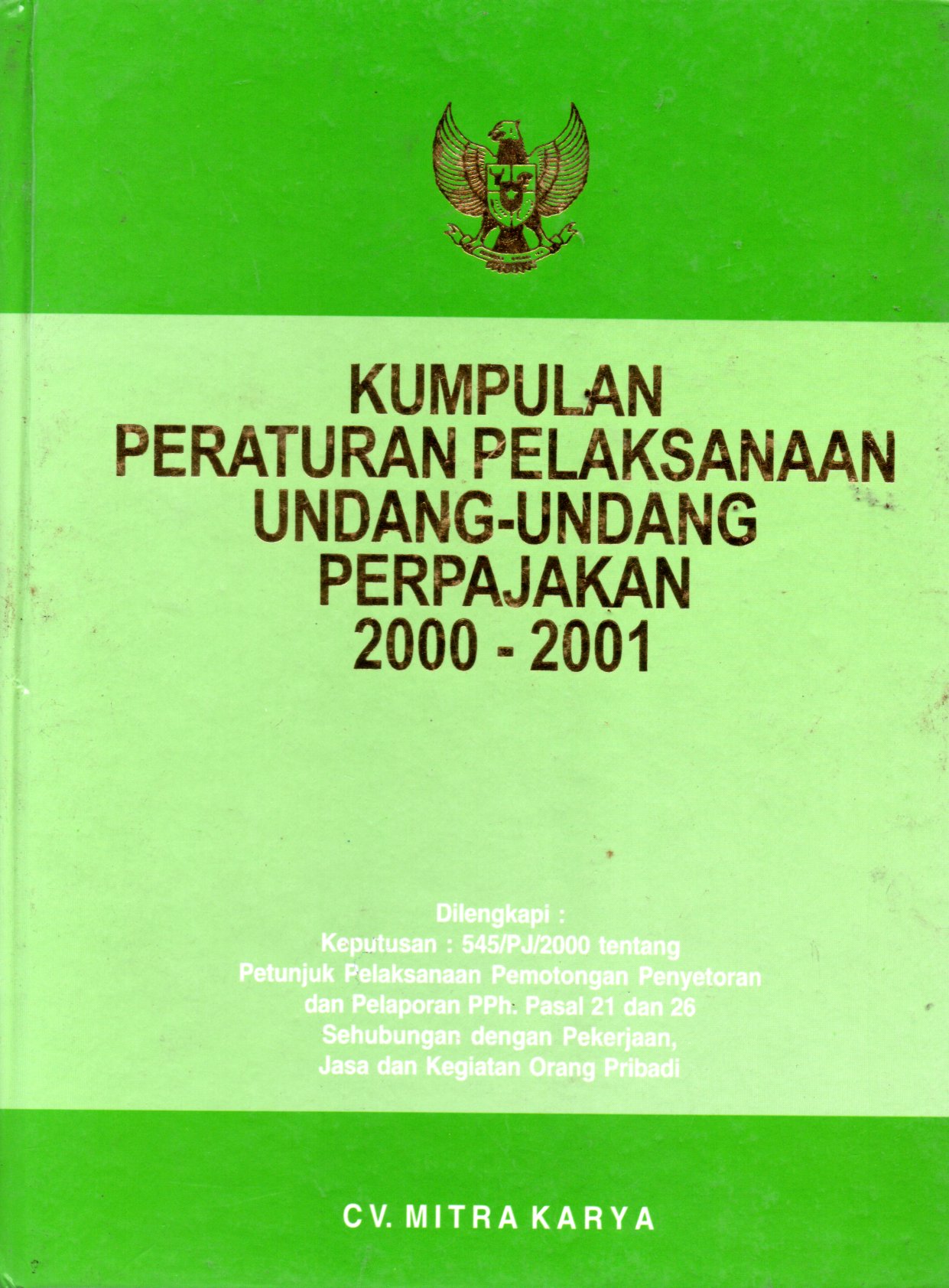 Sampul Kumpulan Peraturan Pelaksanaan Undang-Undang Perpajakan 2000-2001