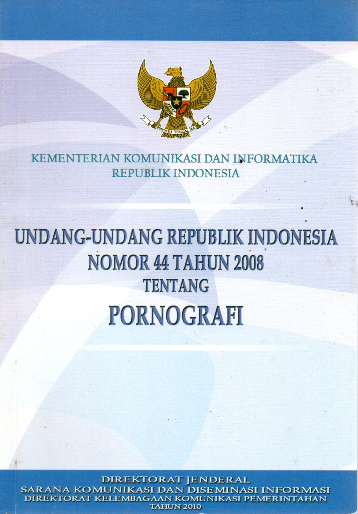 Sampul Undang-Undang Republik Indonesia Nomor: 44 Tahun 2008 tentang Pornografi
