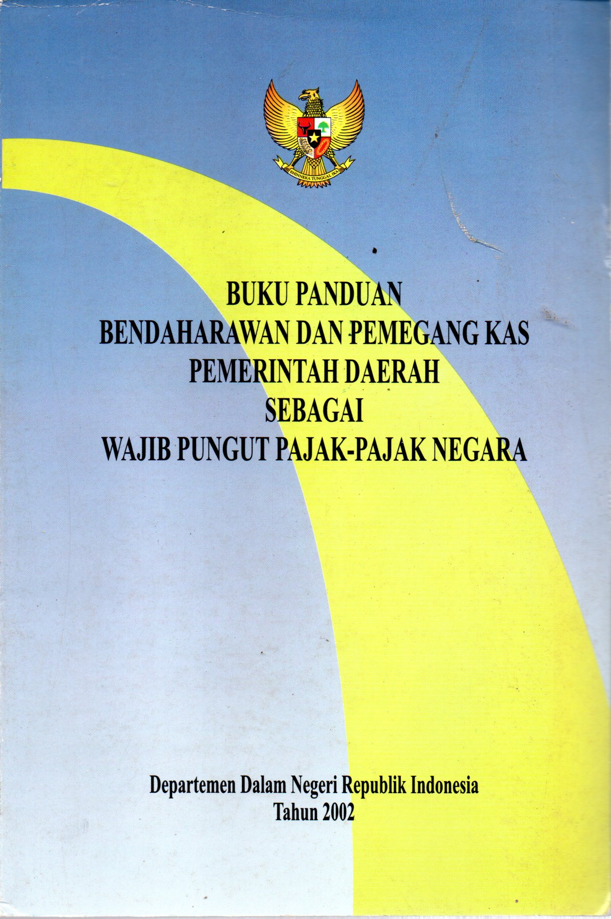 Sampul Buku Panduan Bendaharawan dan Pemegang Kas Pemerintah Daerah sebagai Wajib Pungut Pajak-Pajak Negara