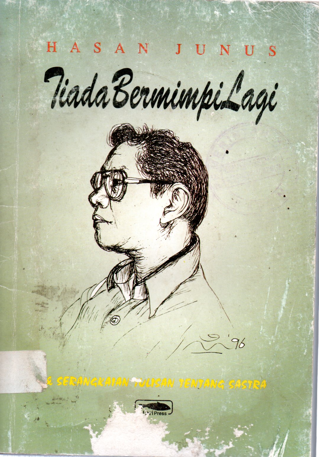 Sampul Tiada Bermimpi Lagi dan Serangkaian Tulisan tentang Sastra