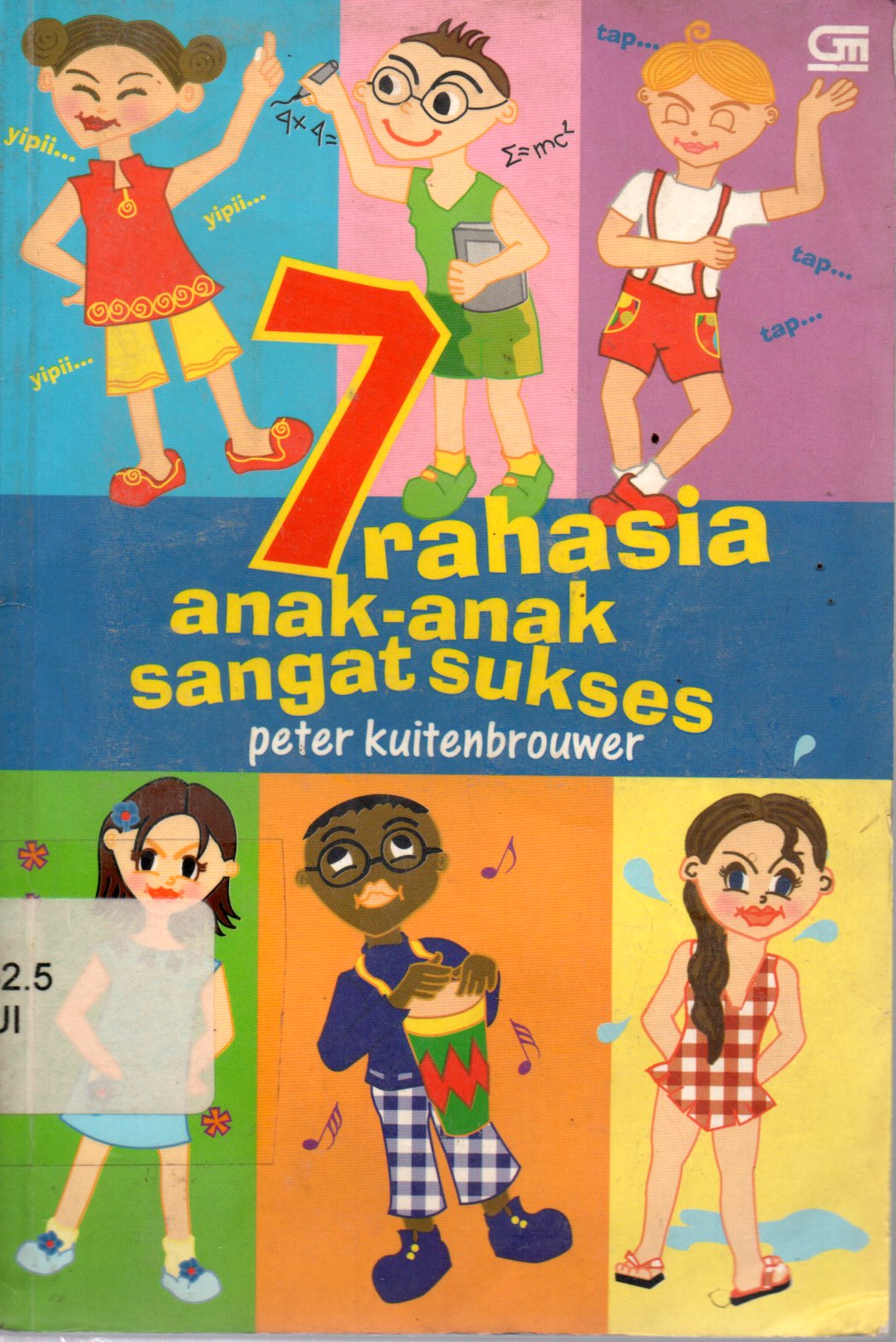 Sampul 7 Rahasia Anak-Anak Sangat Sukses / Alih Bahasa: Valentina