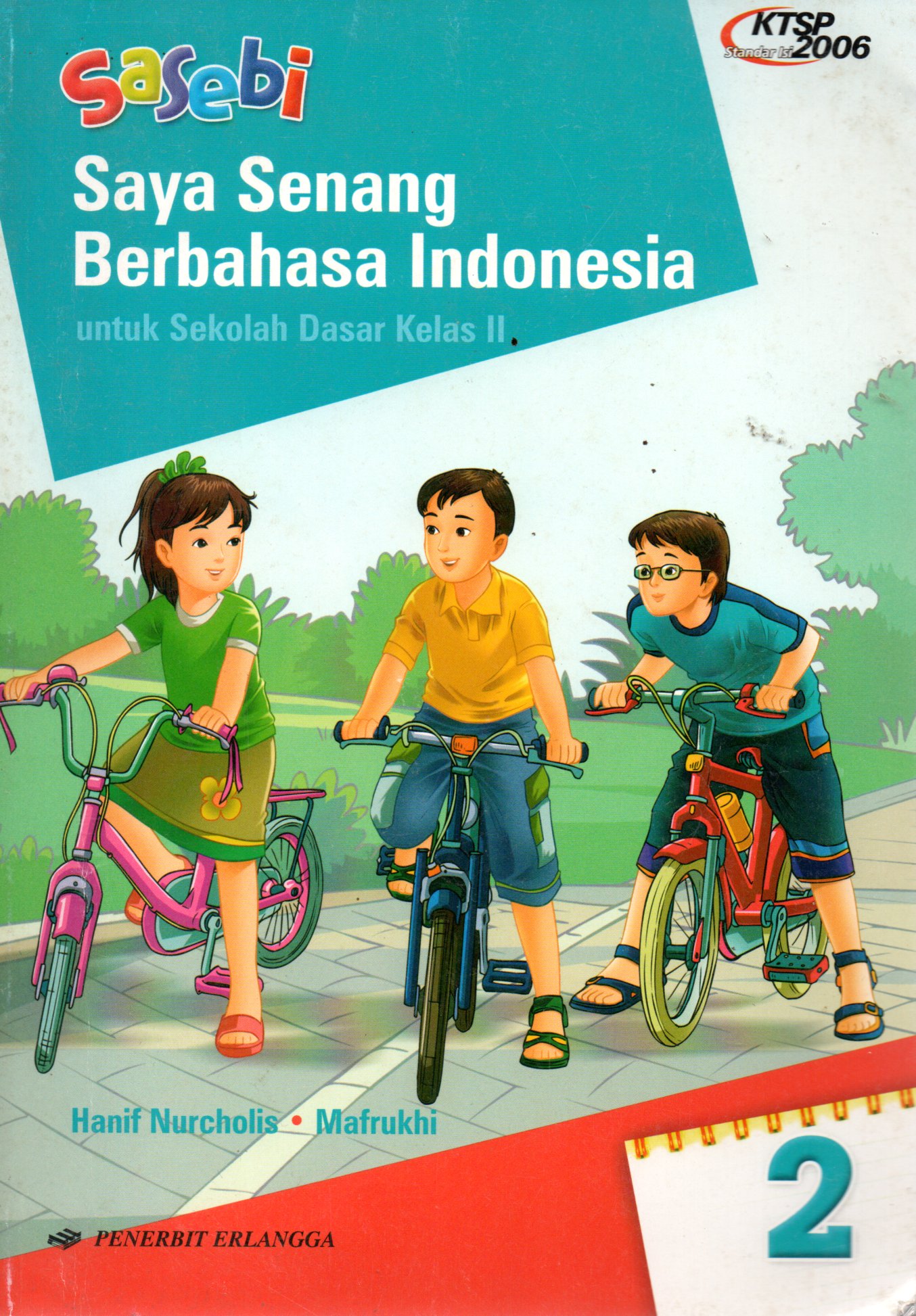 Sampul Saya Senang Berbahasa Indonesia (SaSeBi) :  untuk Sekolah Dasar Kelas II / Editor: Dian Partiningsih