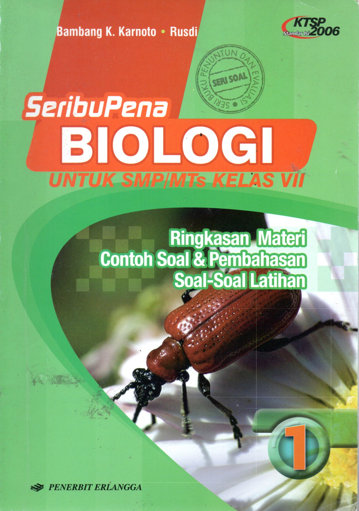 Sampul SeribuPena Biologi untuk SMP/MTs Kelas VII / Editor: Hindrina Perdhana Sari, Retno Widjajanti