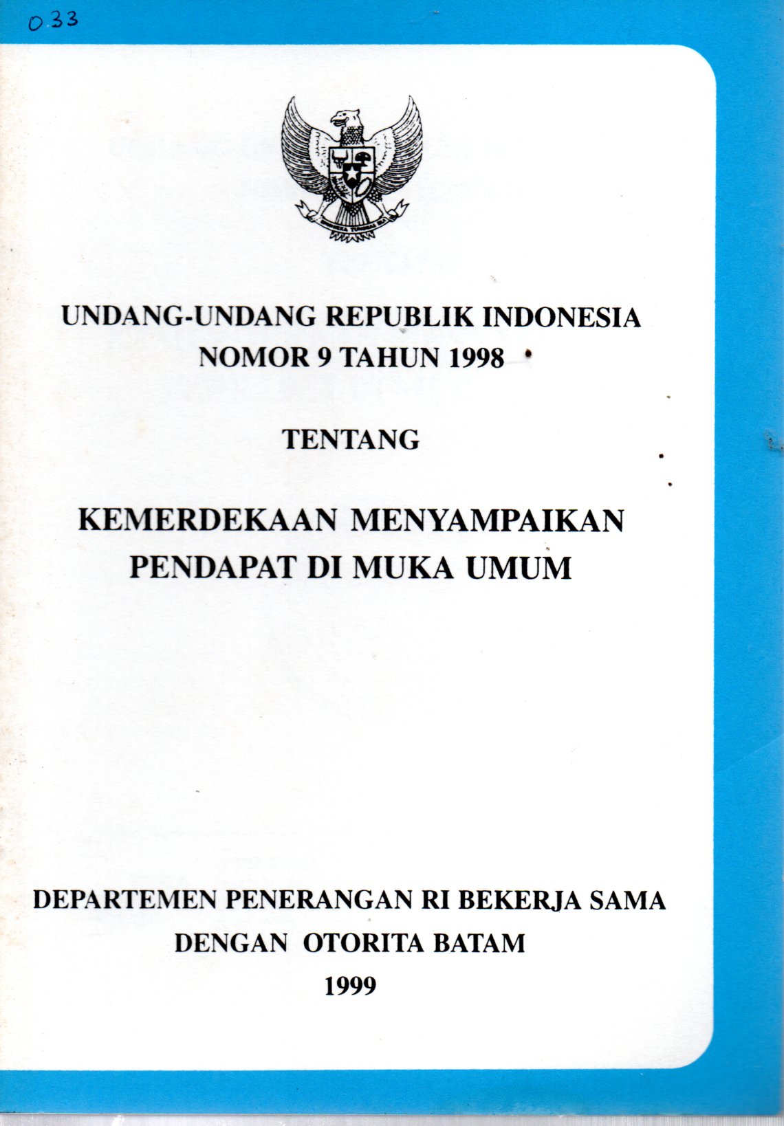 Sampul Undang-Undang Republik Indonesia Nomor 9 Tahun 1998 tentang Kemerdekaan Menyampaikan Pendapat di Muka Umum