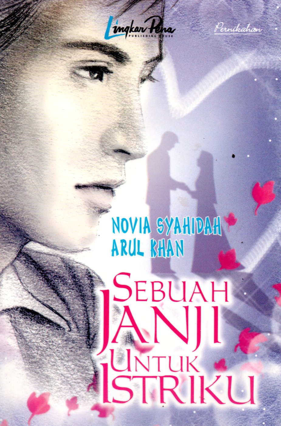 Sampul Sebuah Janji untuk Istriku / Editor: Tim Editor Lingkar Pena