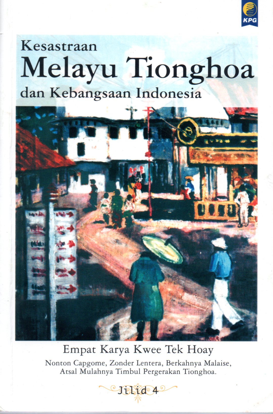 Sampul Kesastraan Melayu Tionghoa dan Kebangsaan Indonesia
