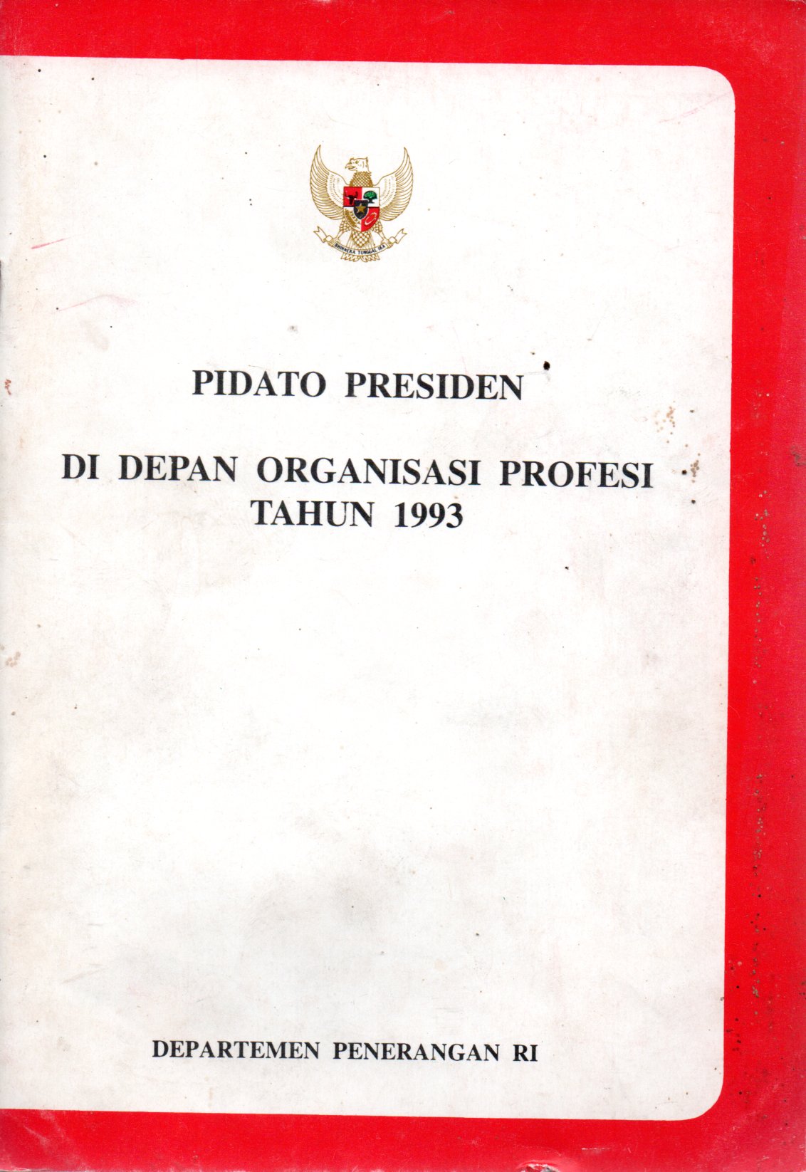 Sampul Pidato Presiden di Depan Organisasi Profesi Tahun 1993