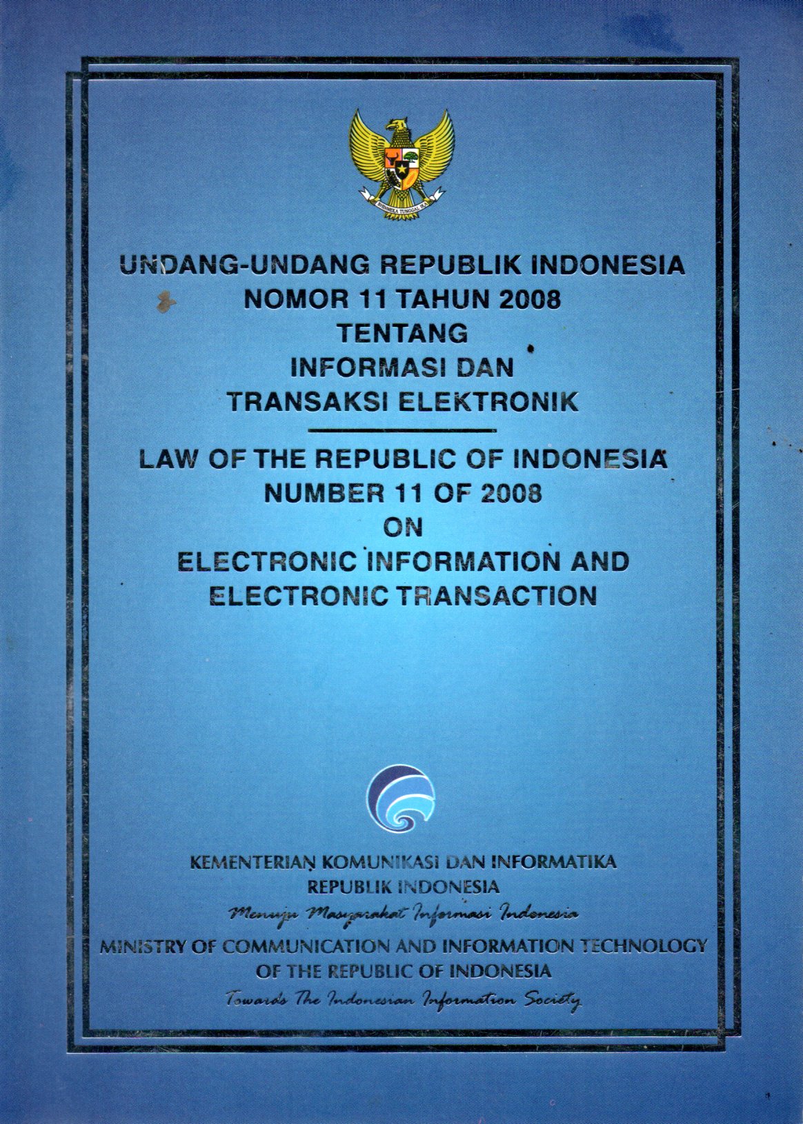 Sampul Undang-Undang Republik Indonesia Nomor 11 Tahun 2008 tentang Informasi dan Transaksi Elektronik