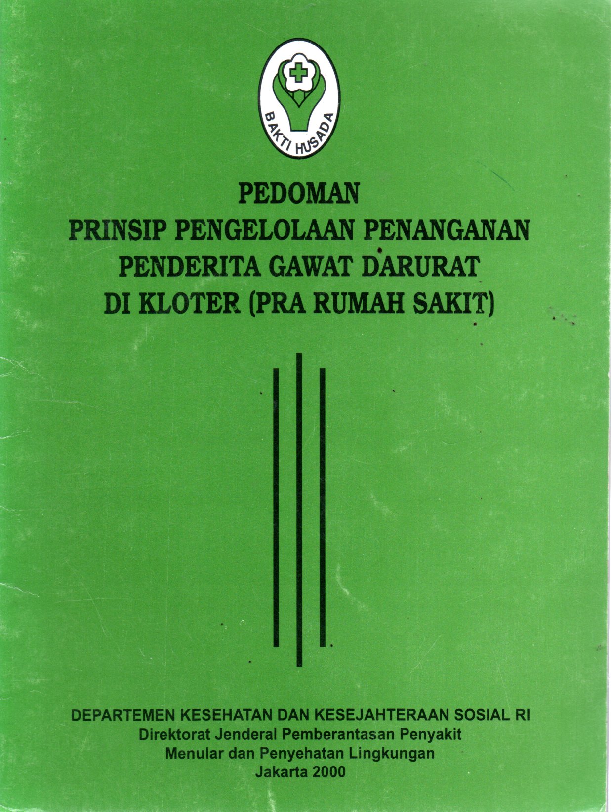 Sampul Pedoman Prinsip Pengelolaan Penanganan Penderita Gawat Darurat di Kloter (Pra Rumah Sakit)