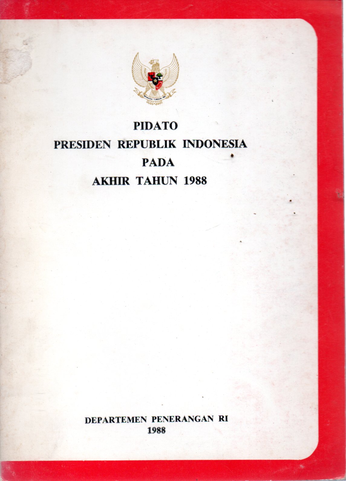 Sampul Pidato Presiden Republik Indonesia pada Akhir Tahun 1988