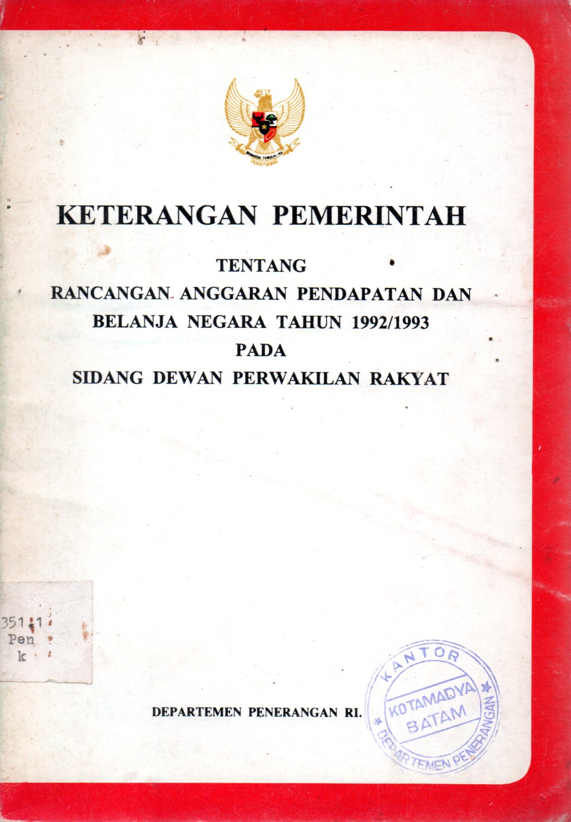 Sampul Keterangan Pemerintah tentang Rancangan Anggaran Pendapatan dan Belanja Negara Tahun 1992/1993 pada Sidang Dewan Perwakilan Rakyat