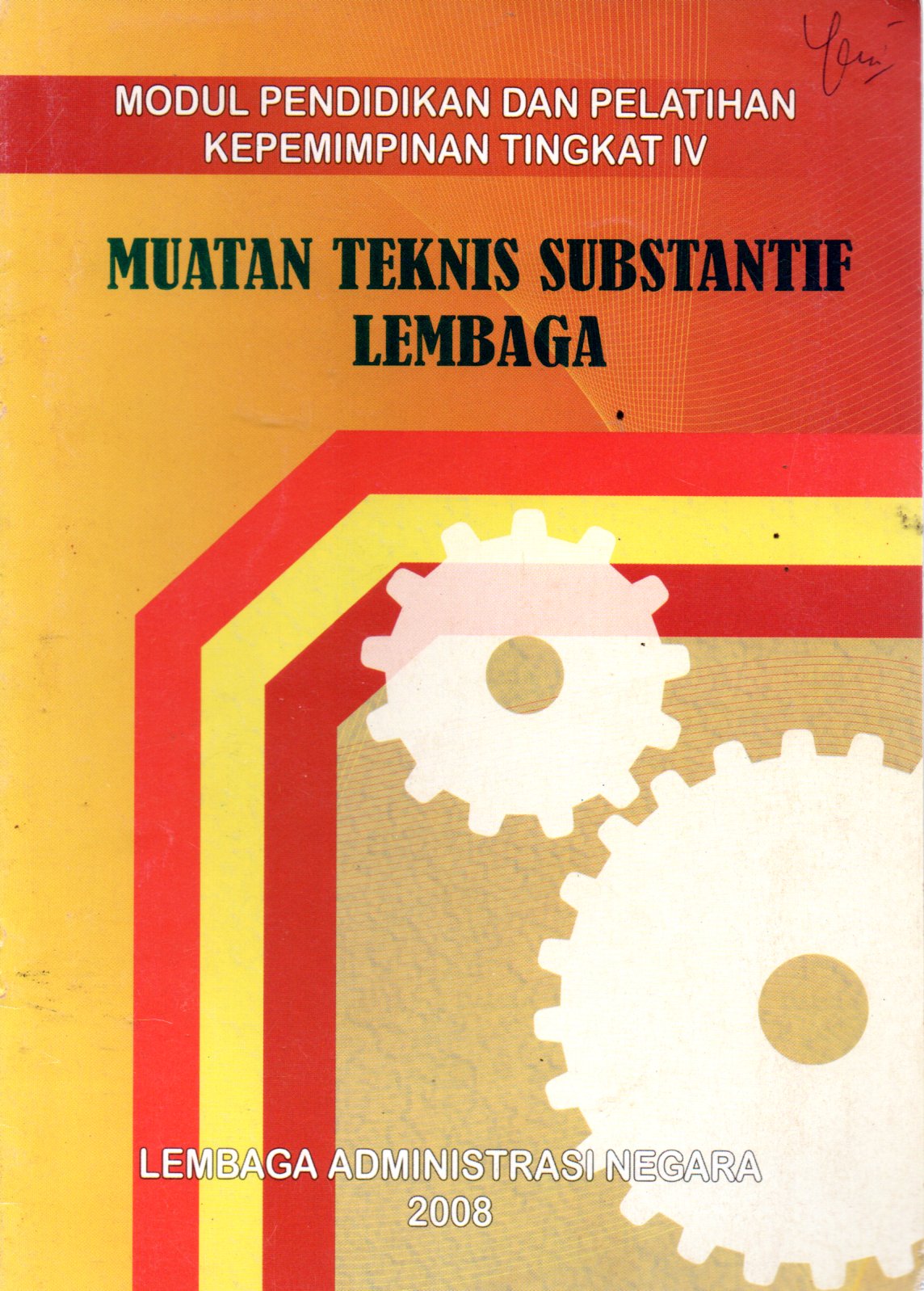 Sampul Modul Pendidikan dan Pelatihan Kepemimpinan Tingkat IV :  Muatan Teknis Substantif Lembaga