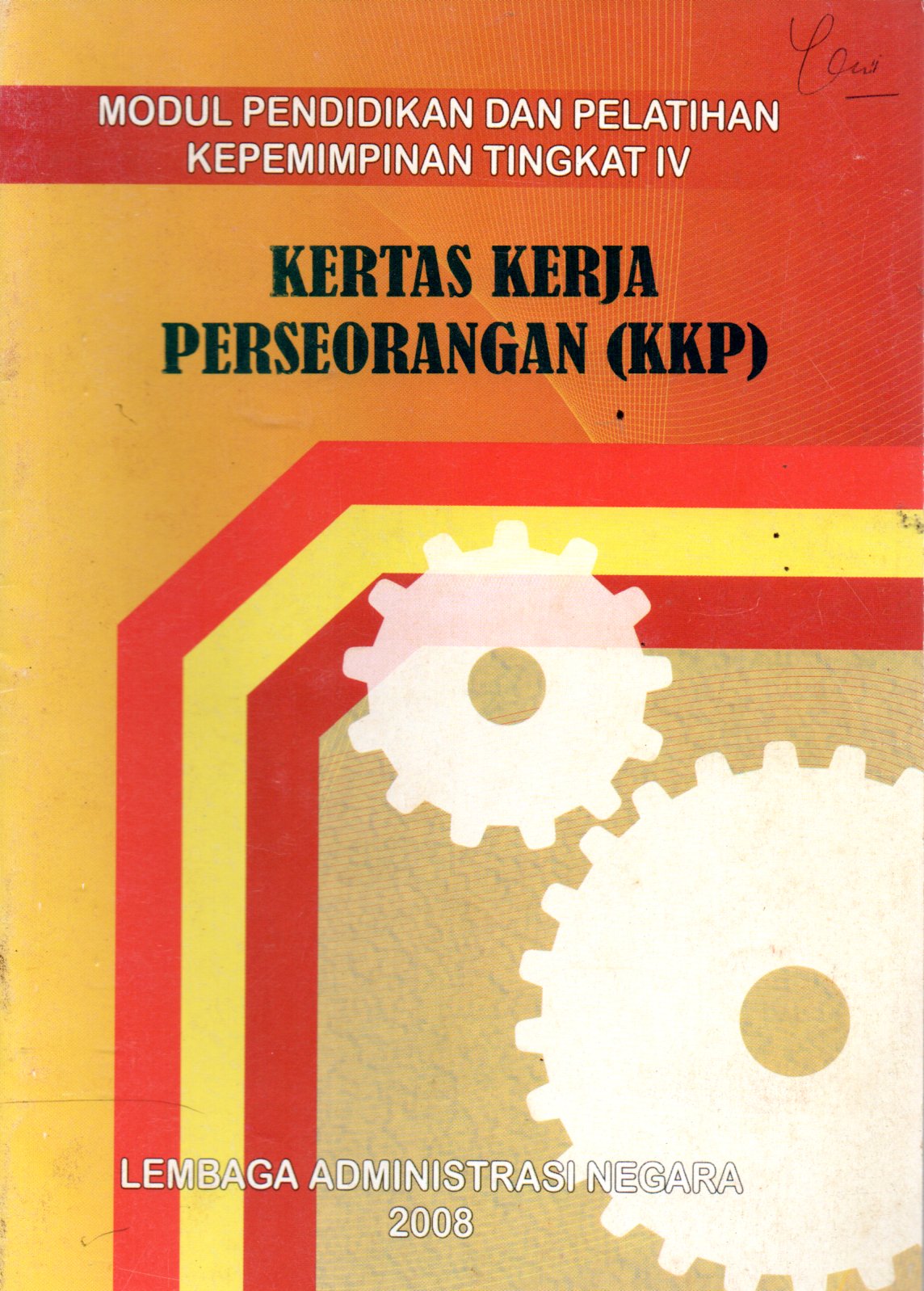 Sampul Modul Pendidikan dan Pelatihan Kepemimpinan Tingkat IV :  Kertas Kerja Perseorangan (KKP)
