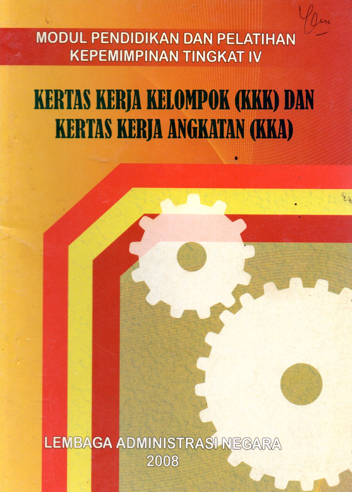Sampul Modul Pendidikan dan Pelatihan Kepemimpinan Tingkat IV :  Kertas Kerja Kelompok (KKK) dan Kertas Kerja Angkatan (KKA)