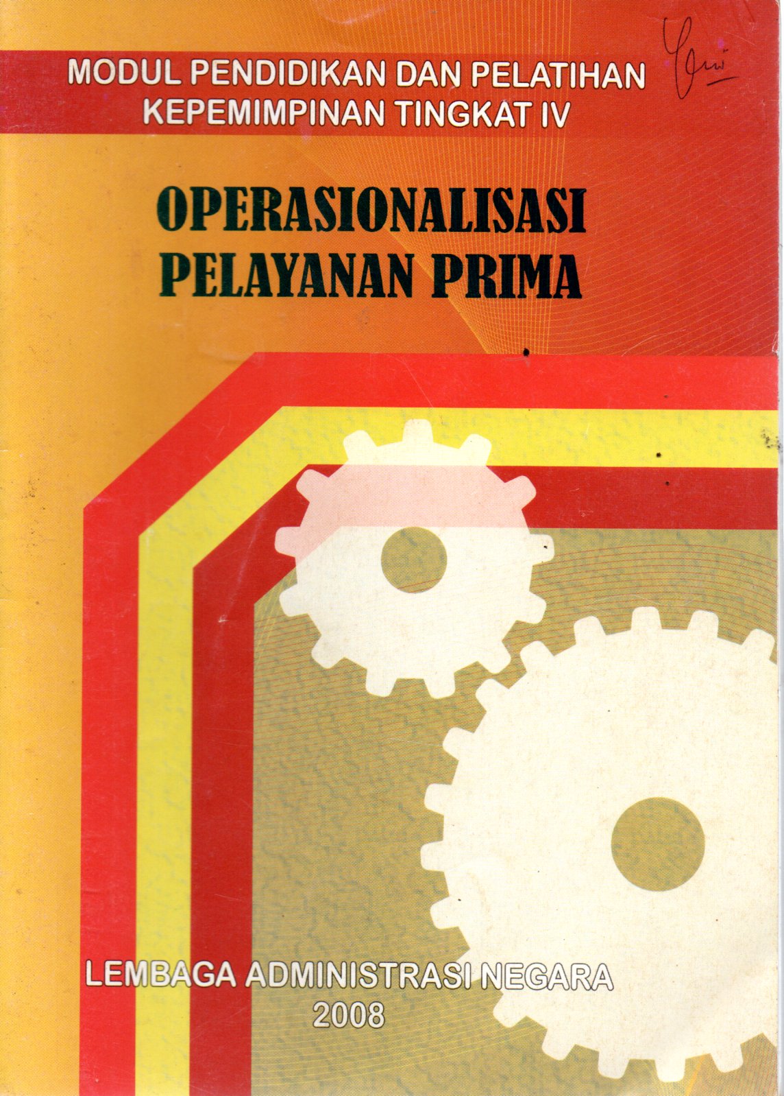 Sampul Modul Pendidikan dan Pelatihan Kepemimpinan Tingkat IV :  Operasionalisasi Pelayanan Prima