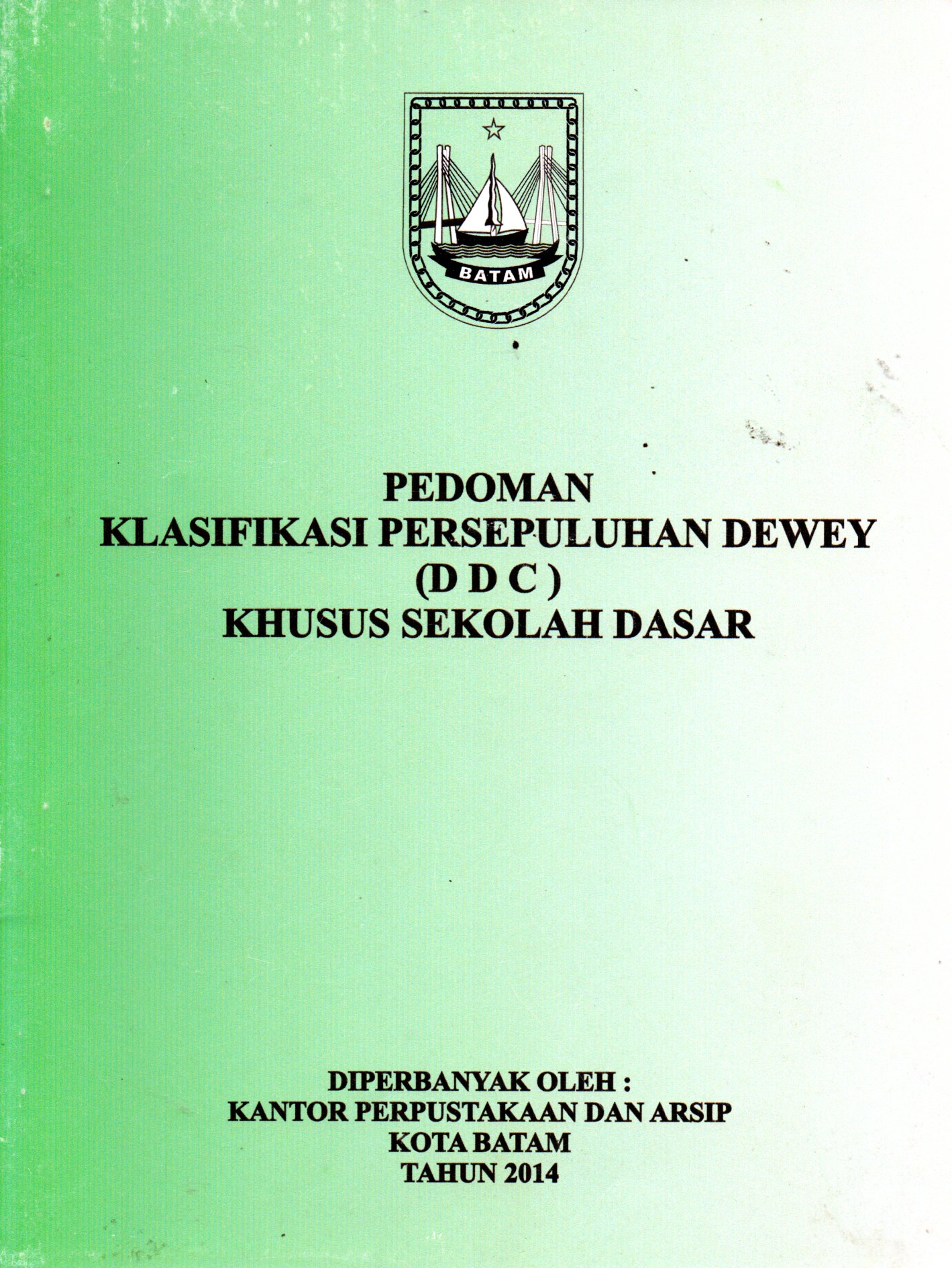 Sampul Pedoman Klasifikasi Persepuluhan Dewey (DDC) :  Khusus Sekolah Dasar